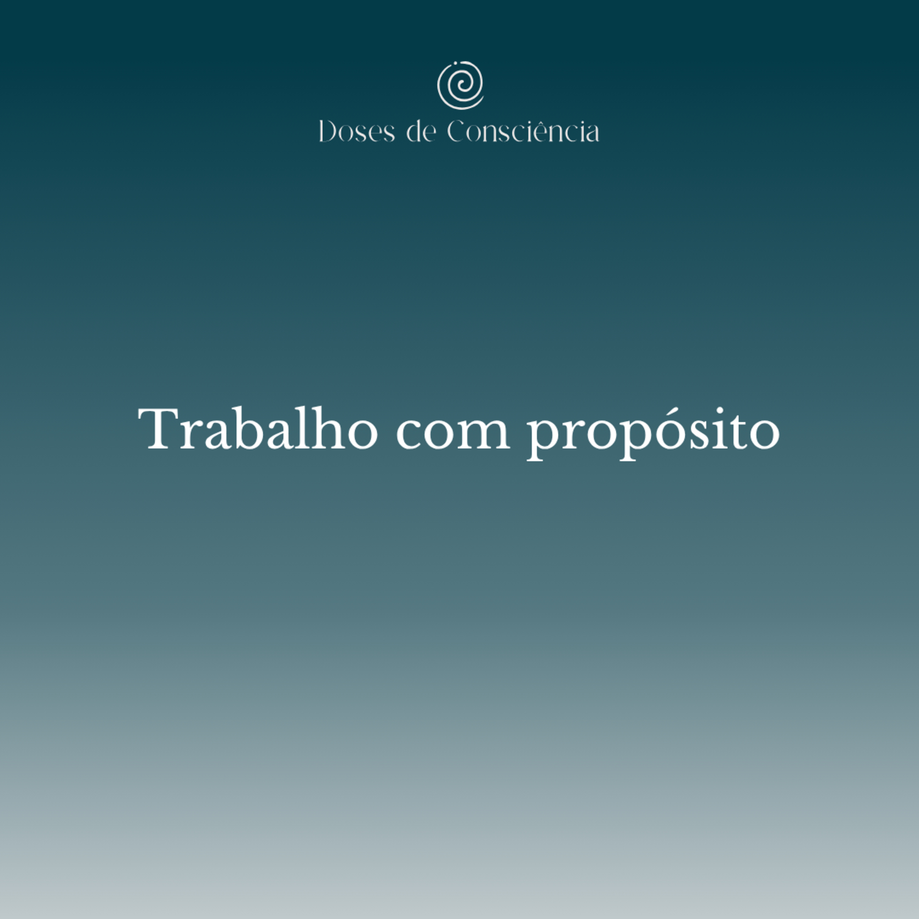11. trabalho com propósito episode artwork