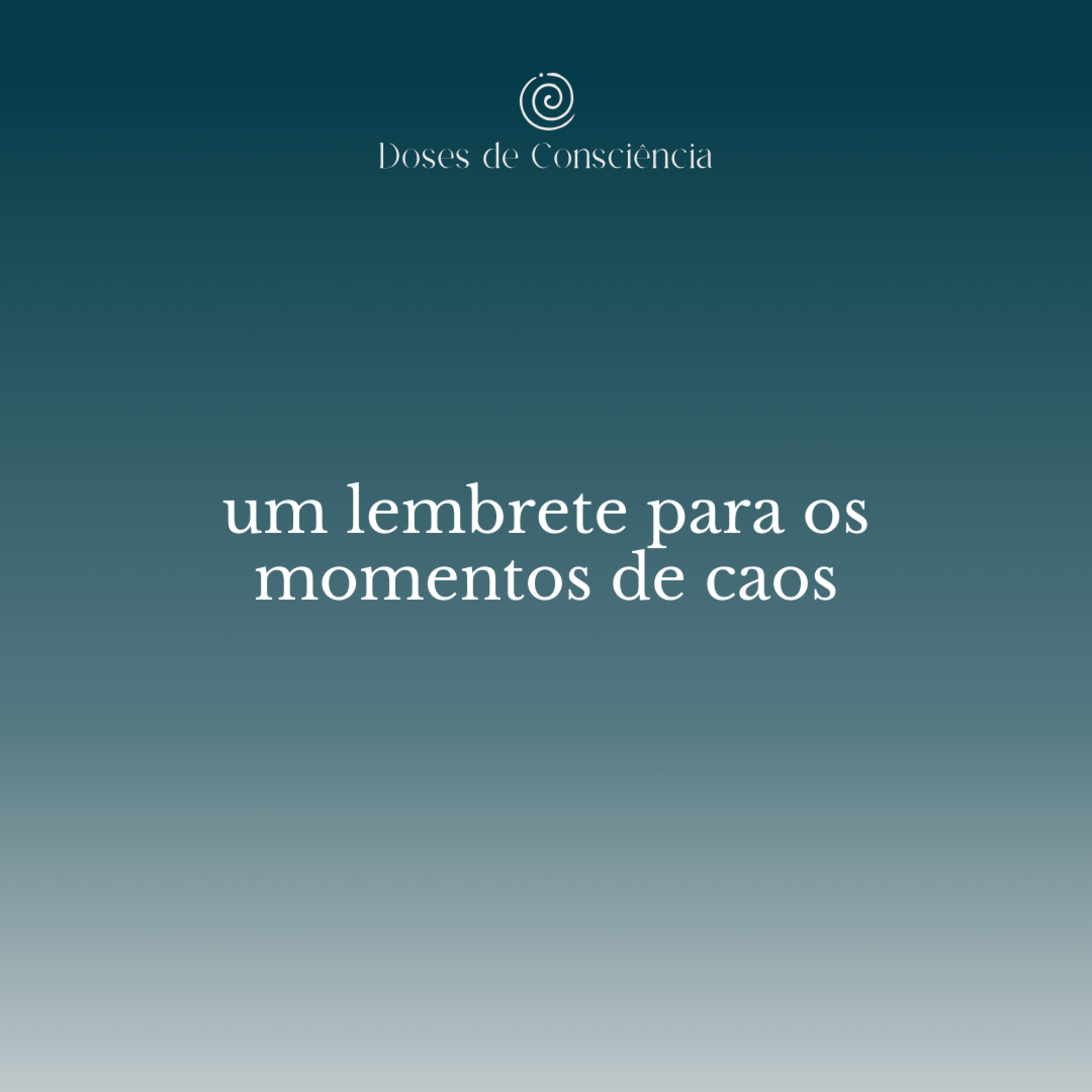 26. um lembrete para os momentos de caos