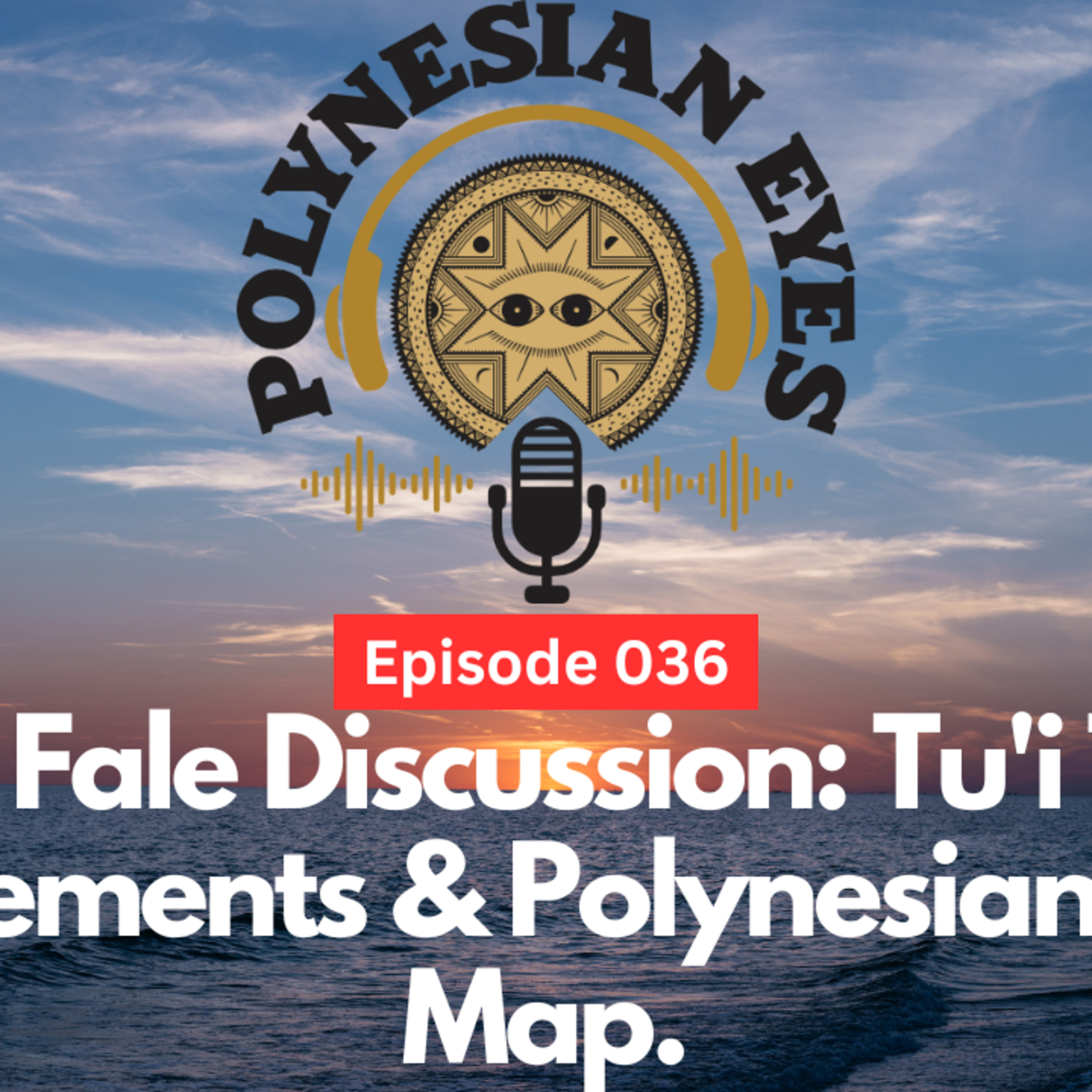Polynesian Eyes Podcast
