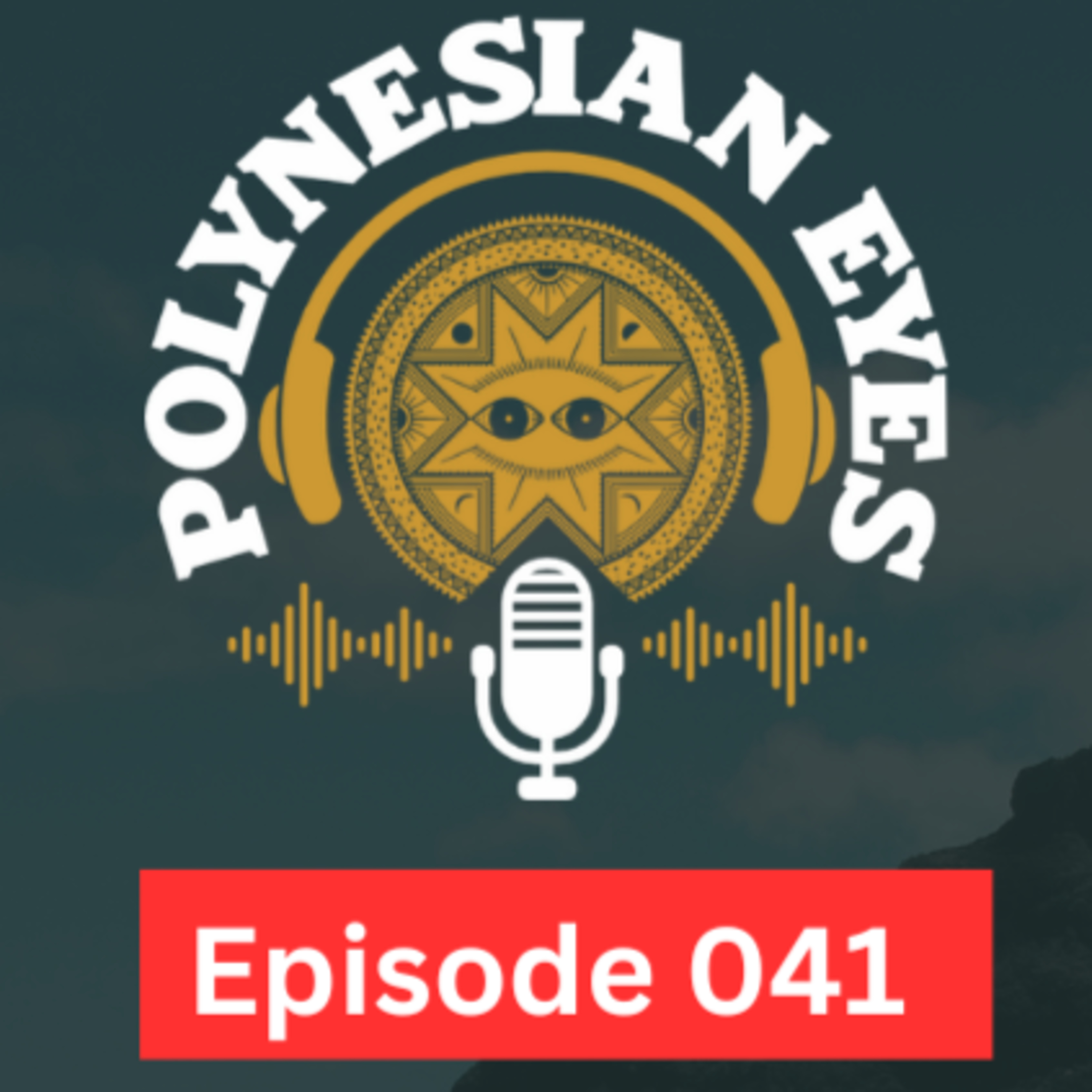 Polynesian Eyes Podcast