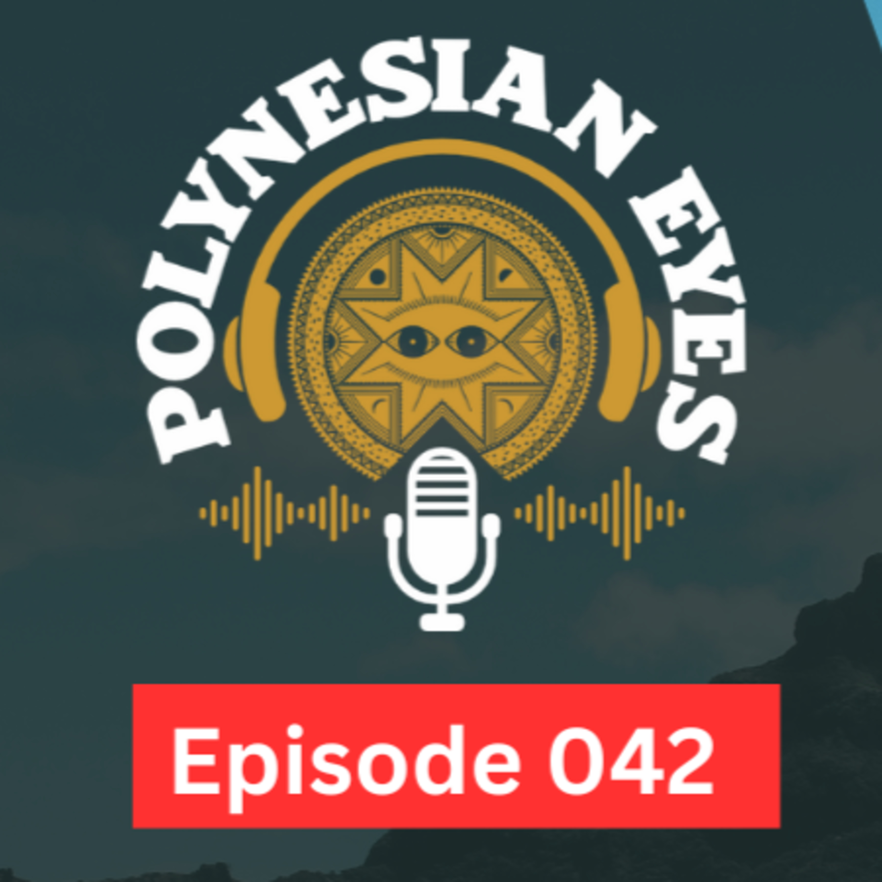 Polynesian Eyes Podcast