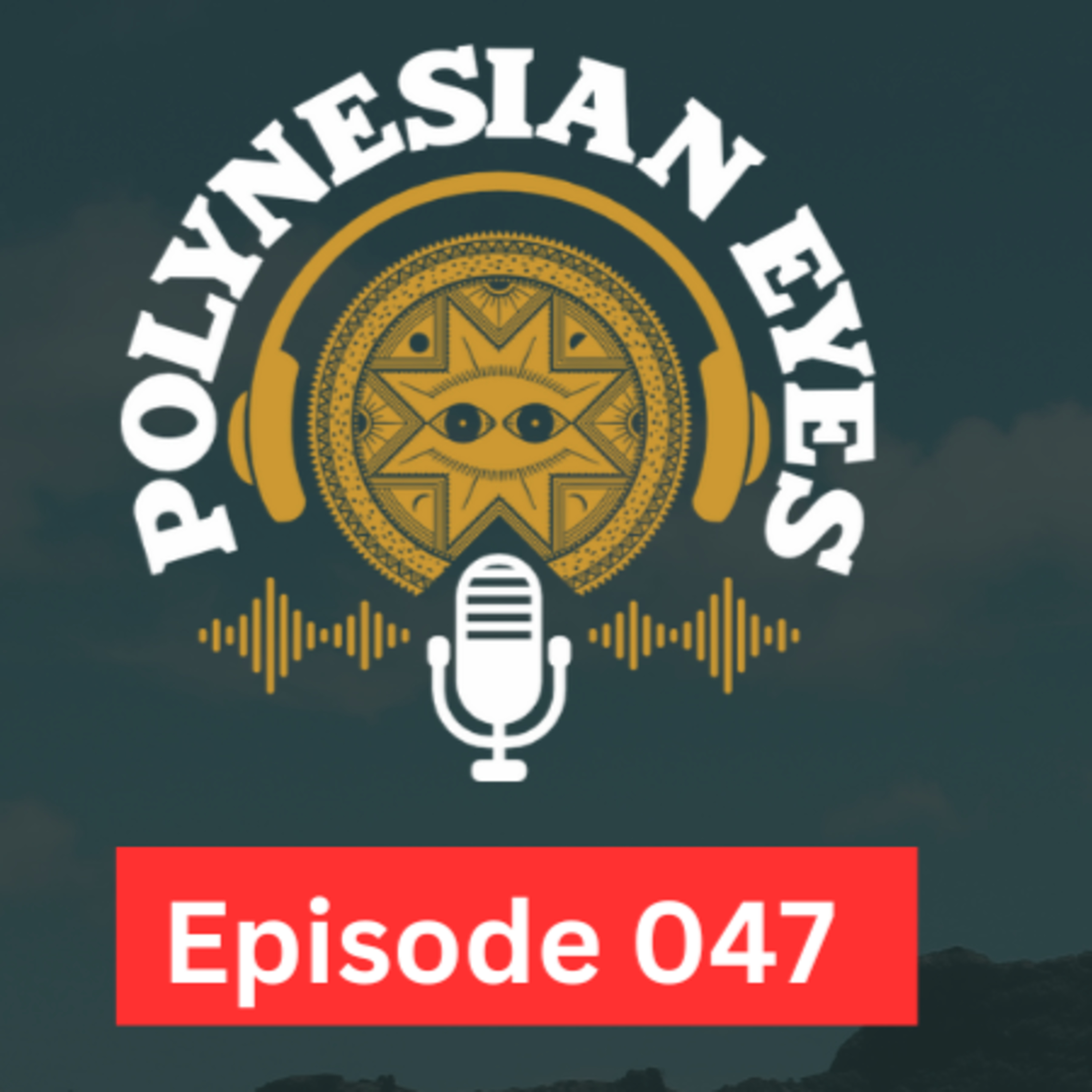 Polynesian Eyes Podcast