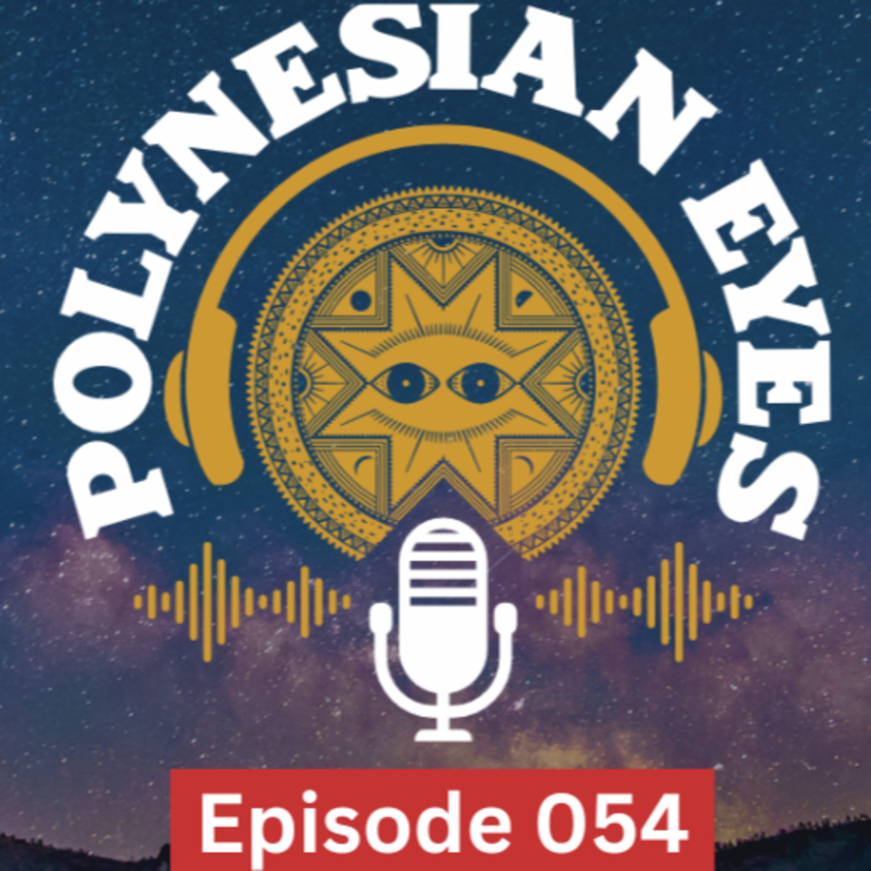 Polynesian Eyes Podcast