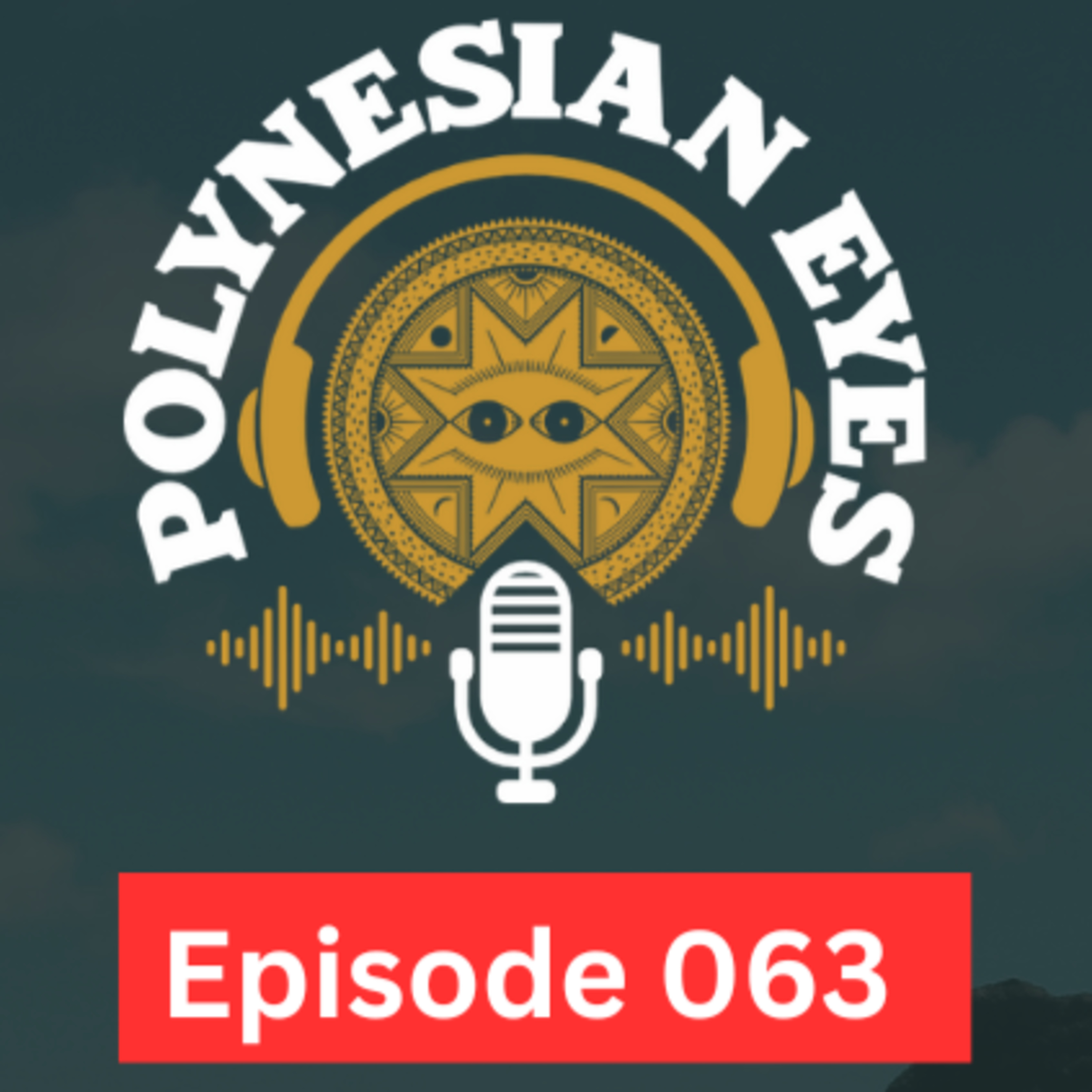 Polynesian Eyes Podcast