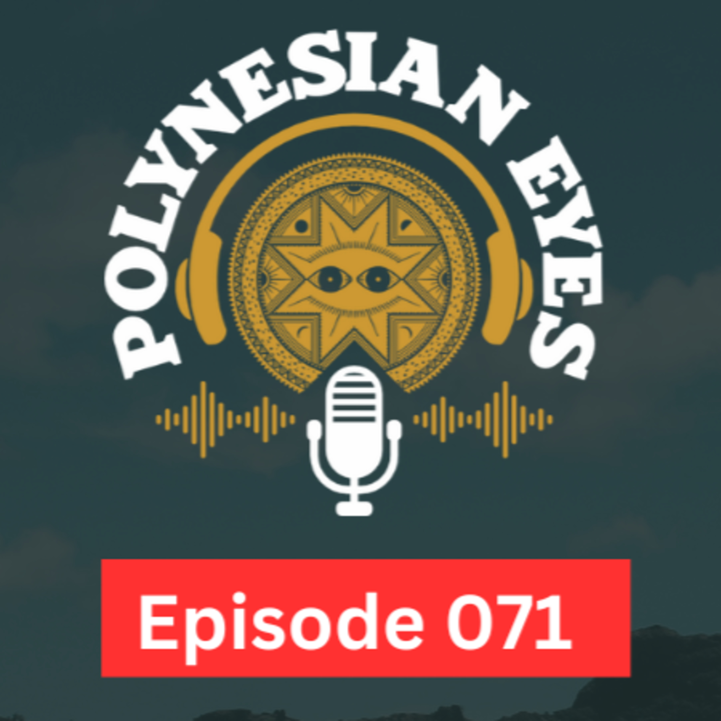 Polynesian Eyes Podcast