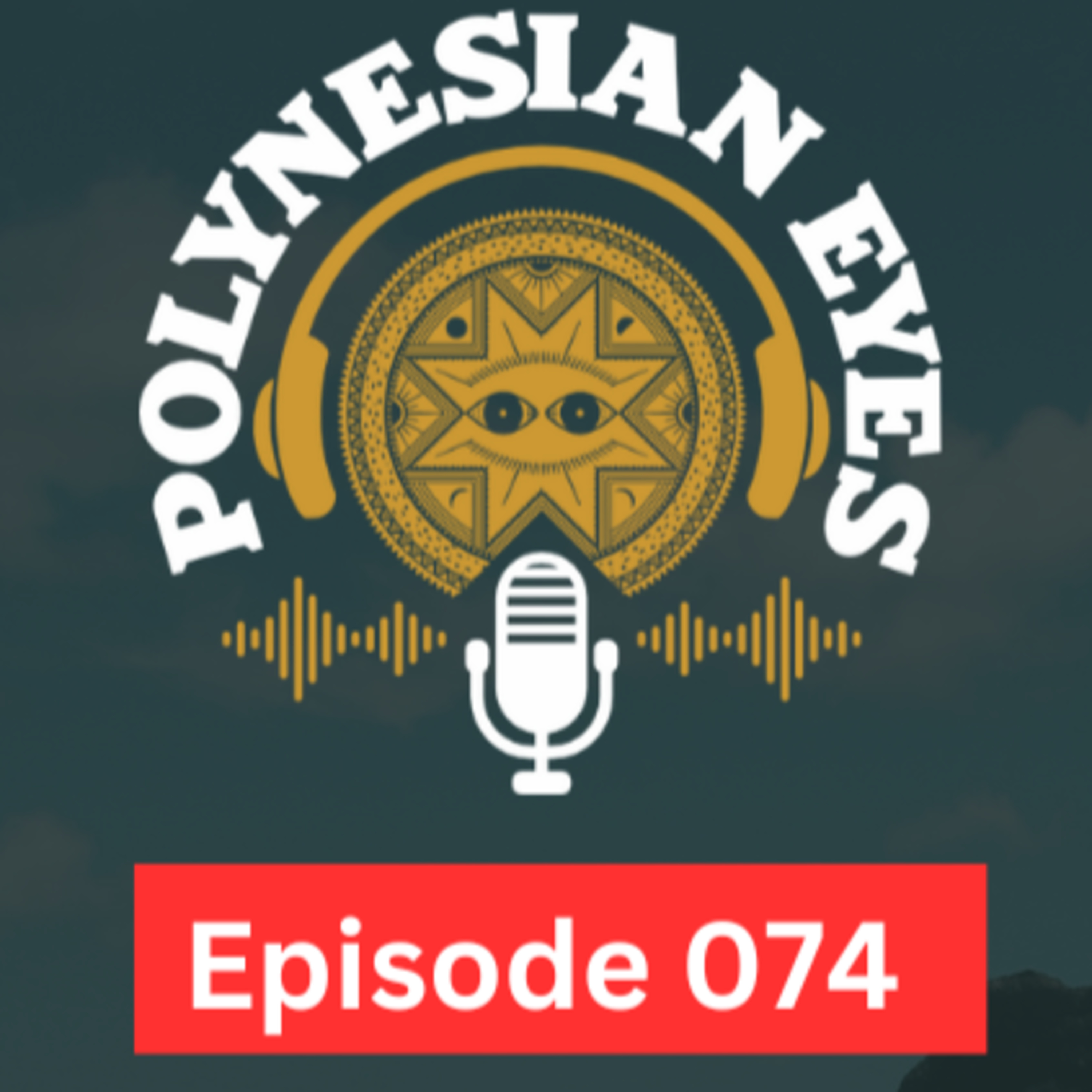 Polynesian Eyes Podcast