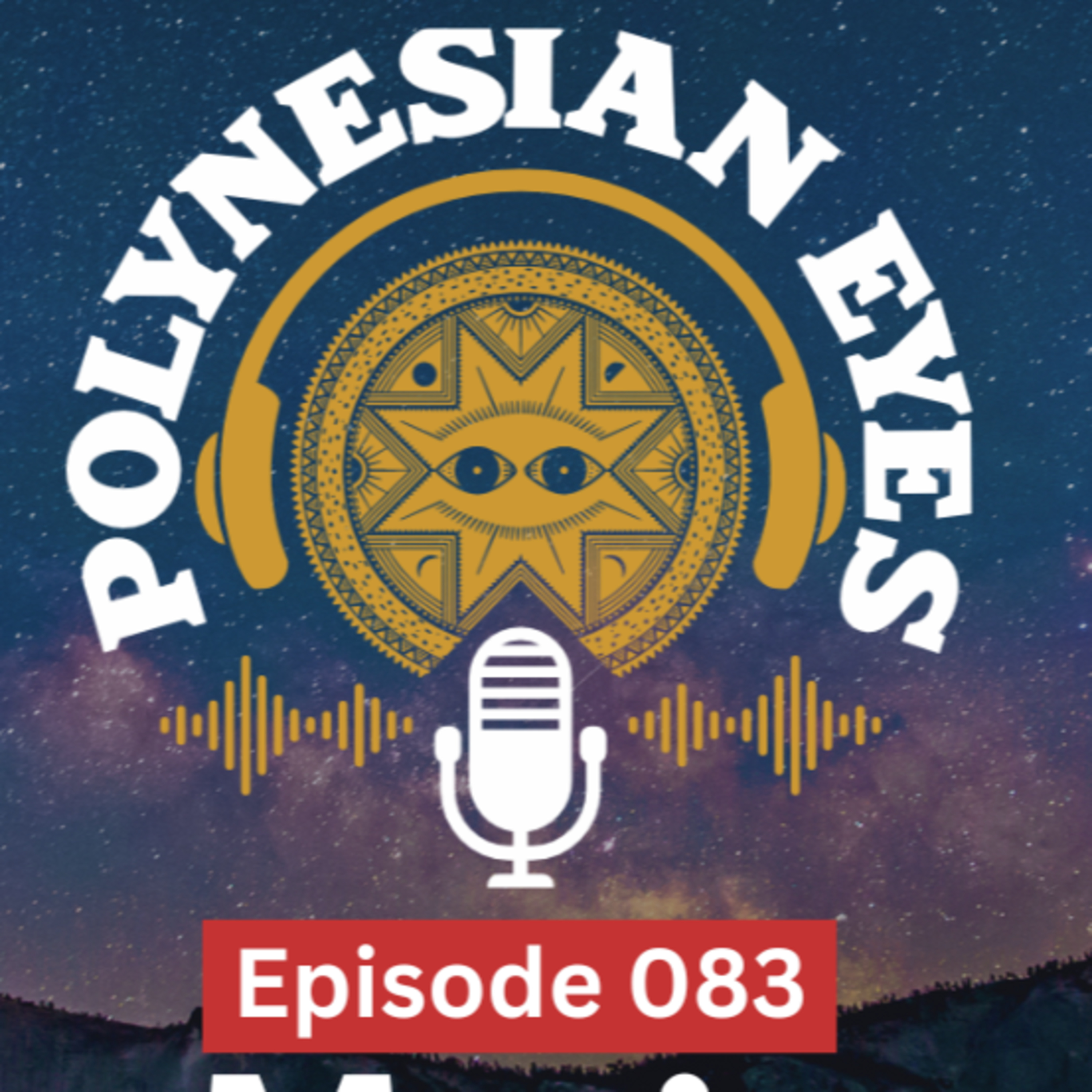 Polynesian Eyes Podcast