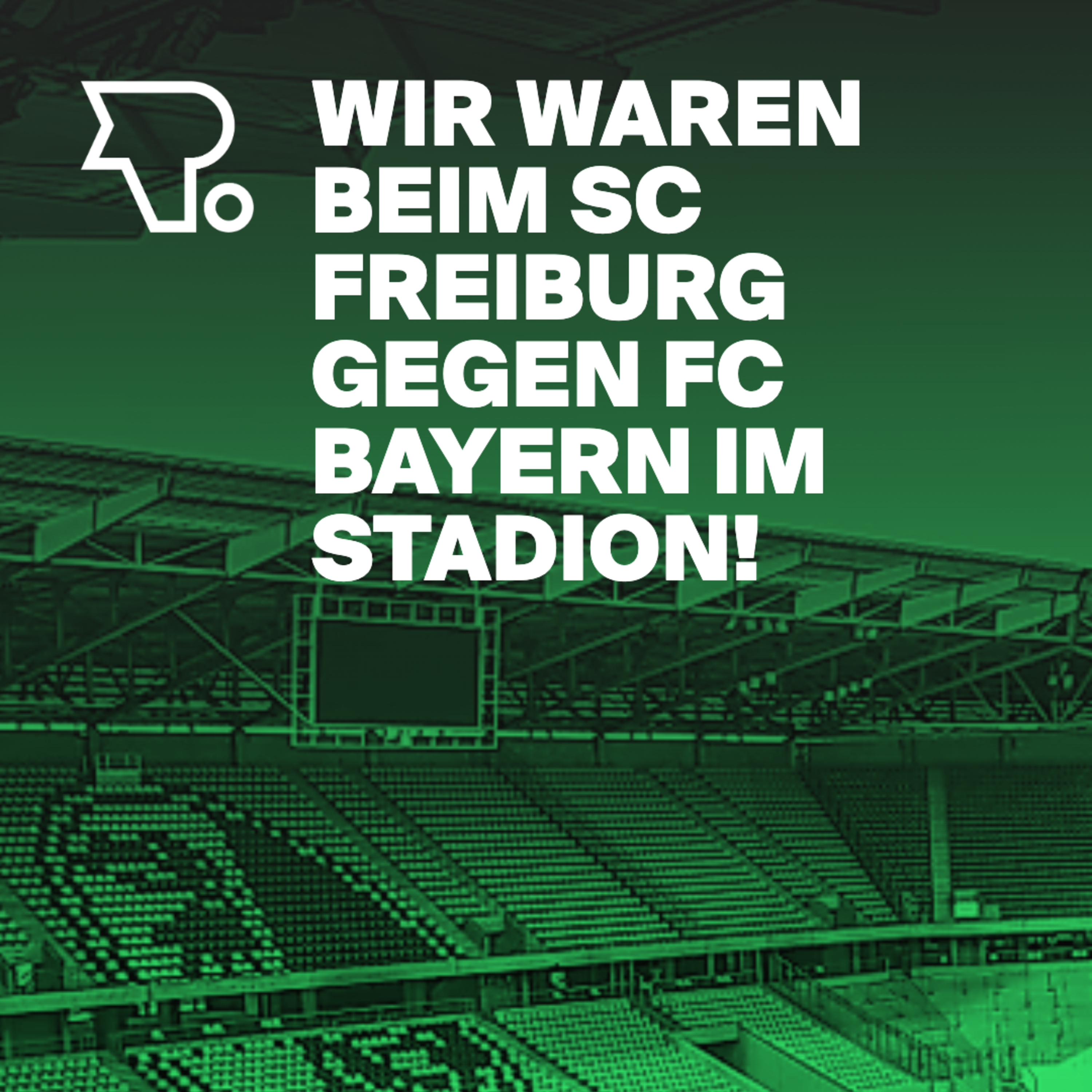 Wir waren beim SC Freiburg gegen FC Bayern im Stadion! episode artwork