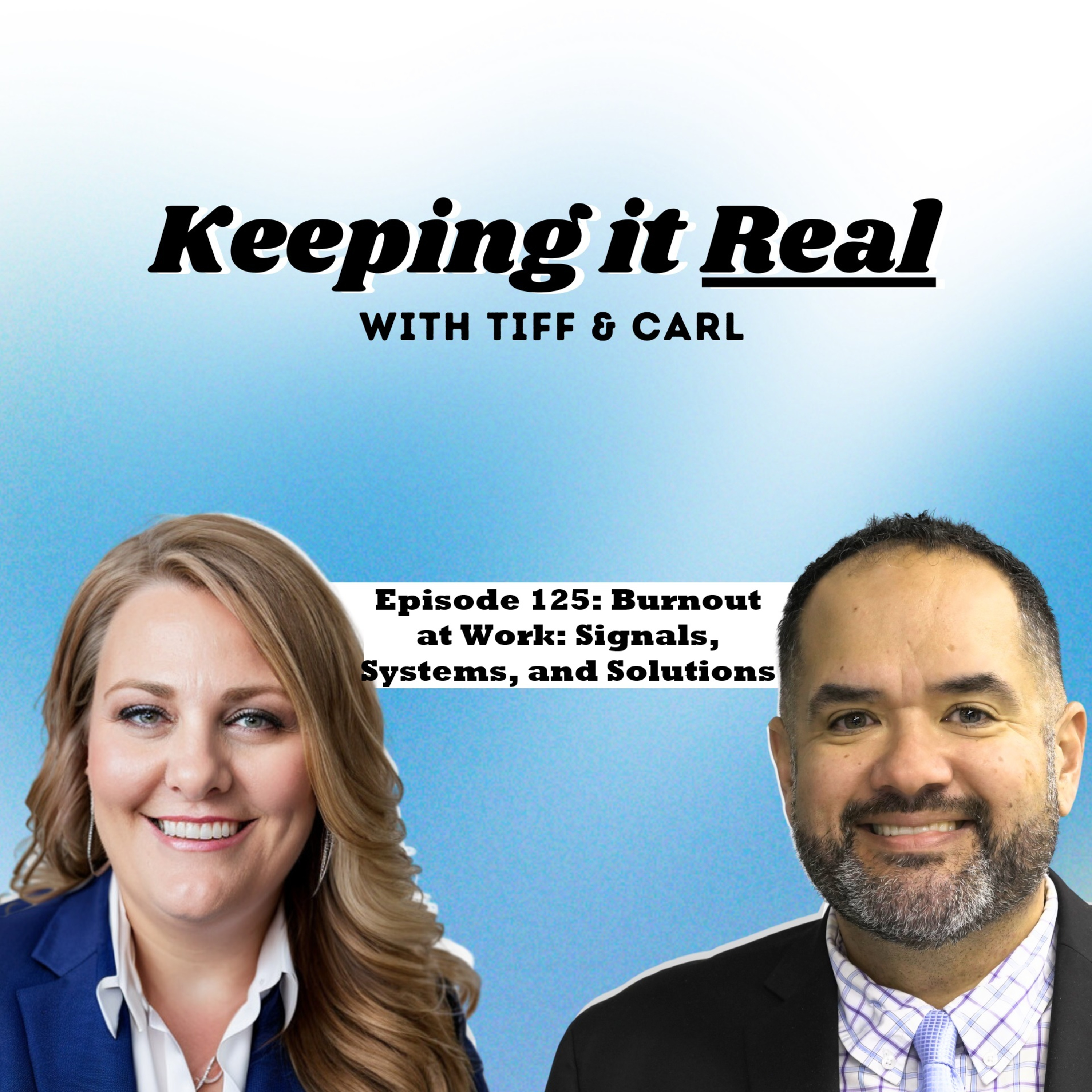 Episode 125: Burnout at Work: Signals, Systems, and Solutions episode artwork