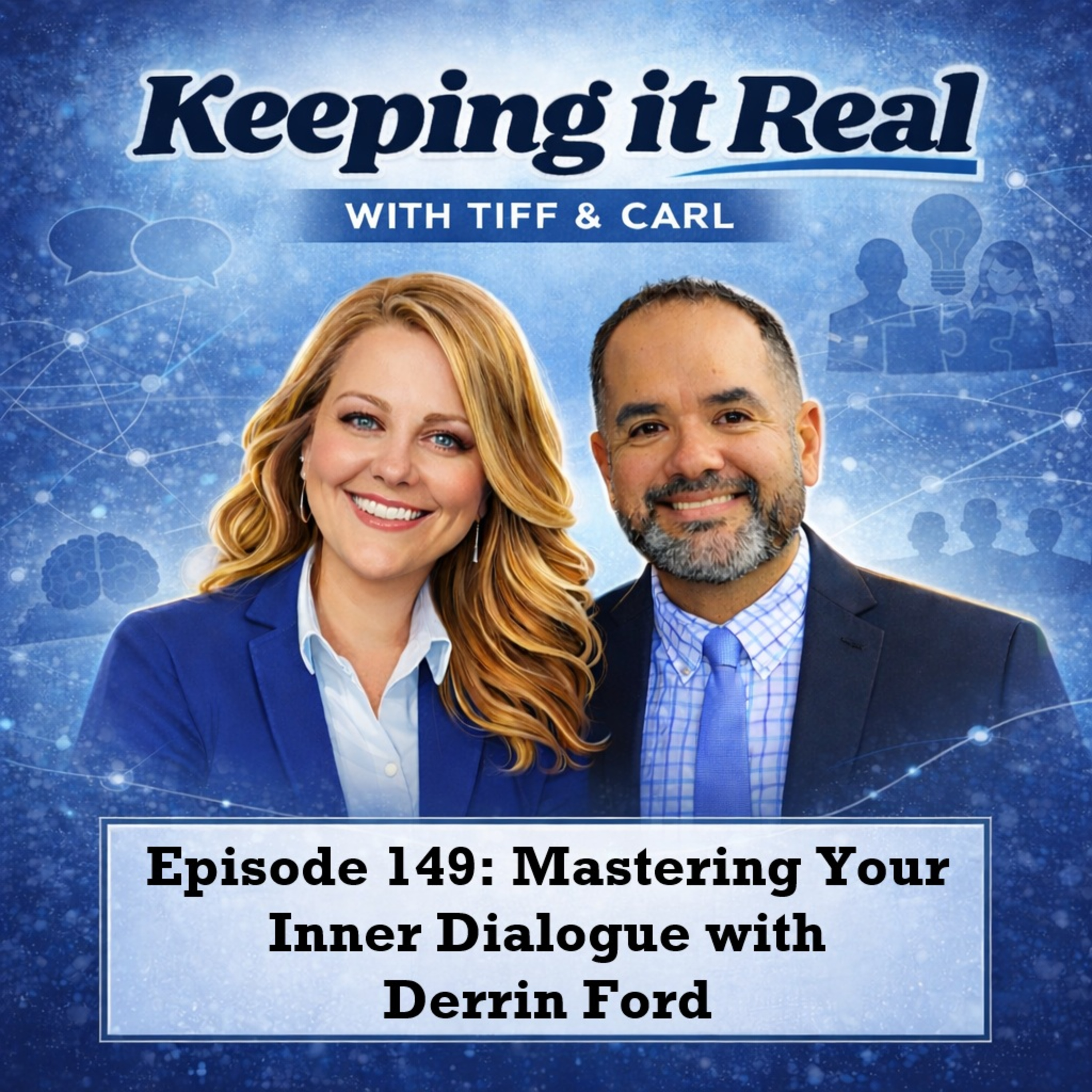 Episode 149: Mastering Your Inner Dialogue with Derrin Ford episode artwork