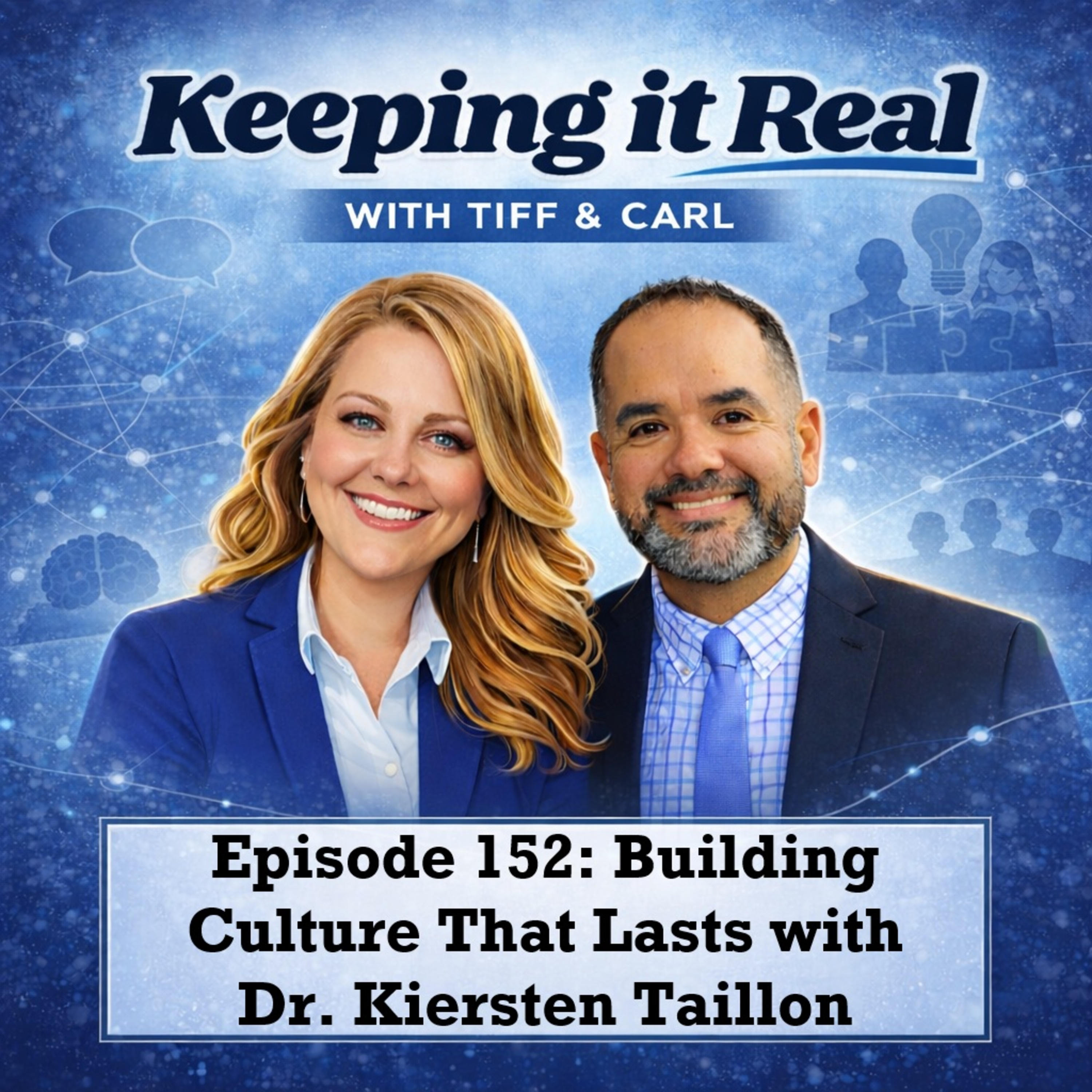 Episode 152: Building Culture That Lasts with Dr. Keirsten Taillon episode artwork