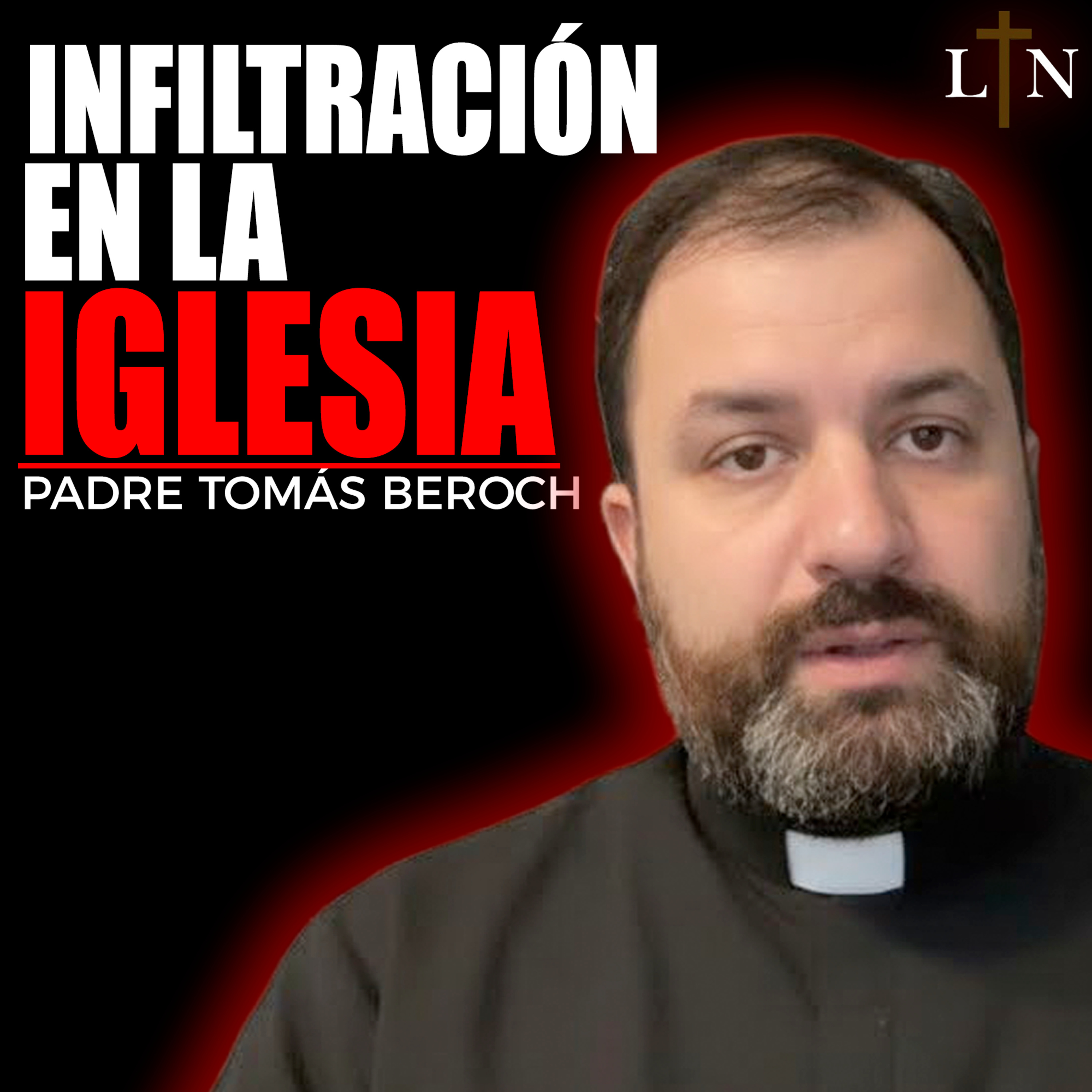 #108 “Quieren destruir la Iglesia desde dentro” | Padre Tomas Beroch episode artwork