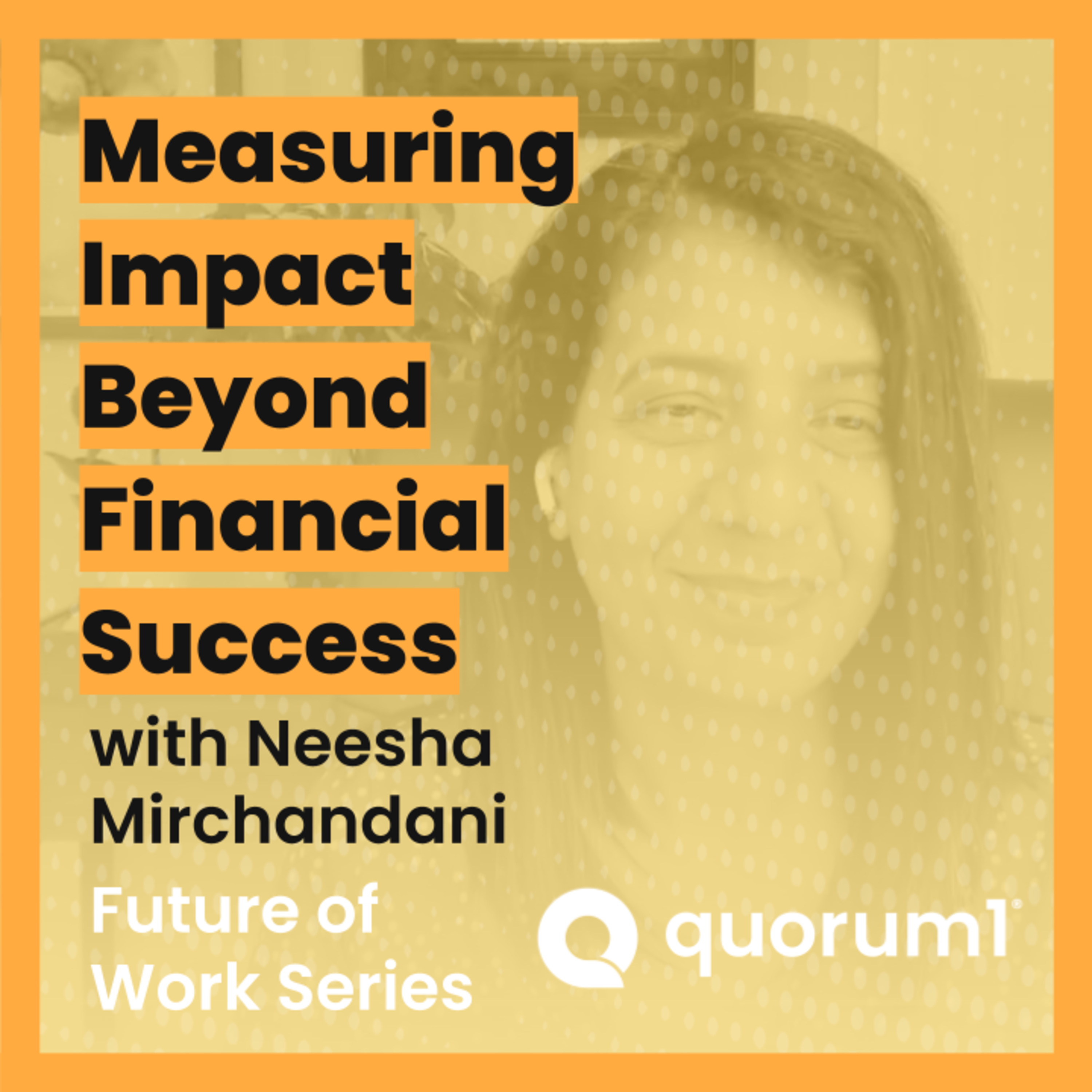 Quorum1 Future of Work Talks