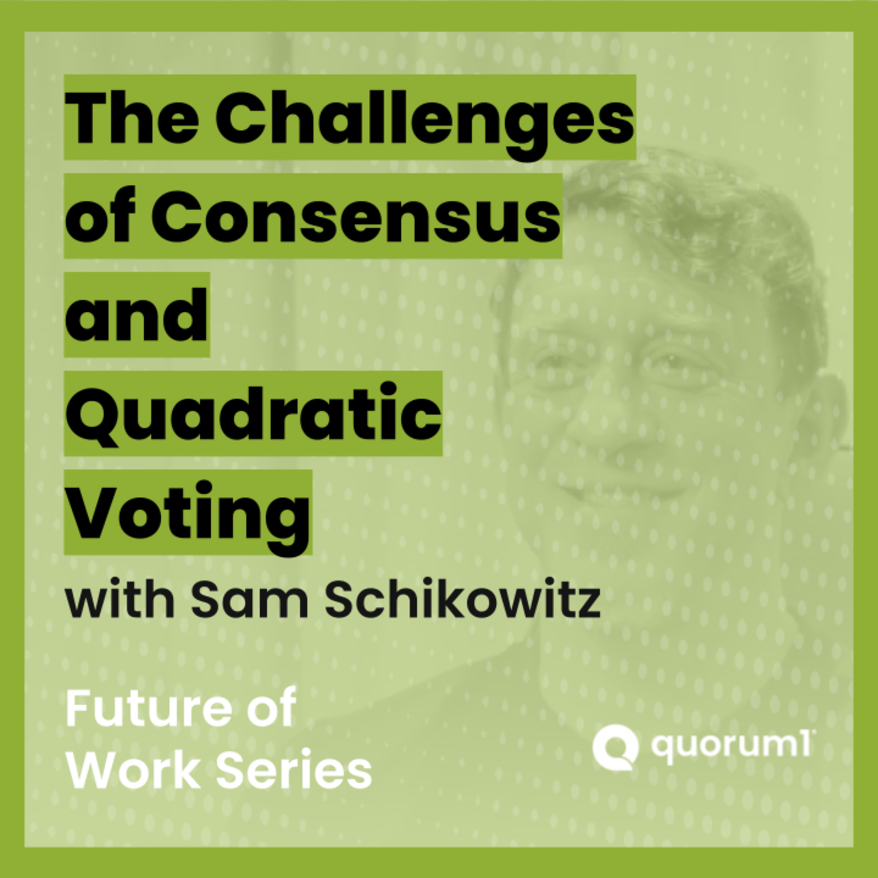Quorum1 Future of Work Talks