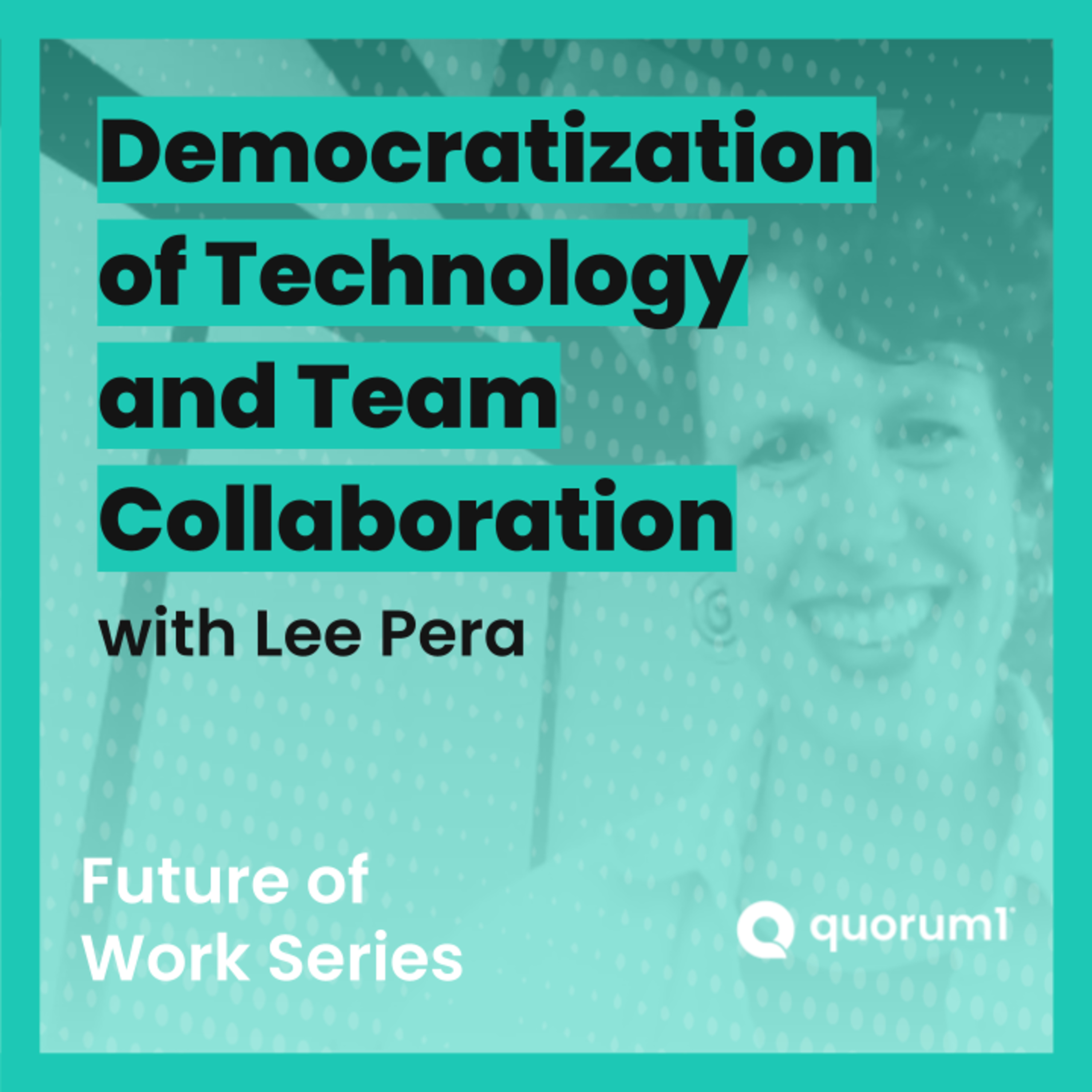 Quorum1 Future of Work Talks