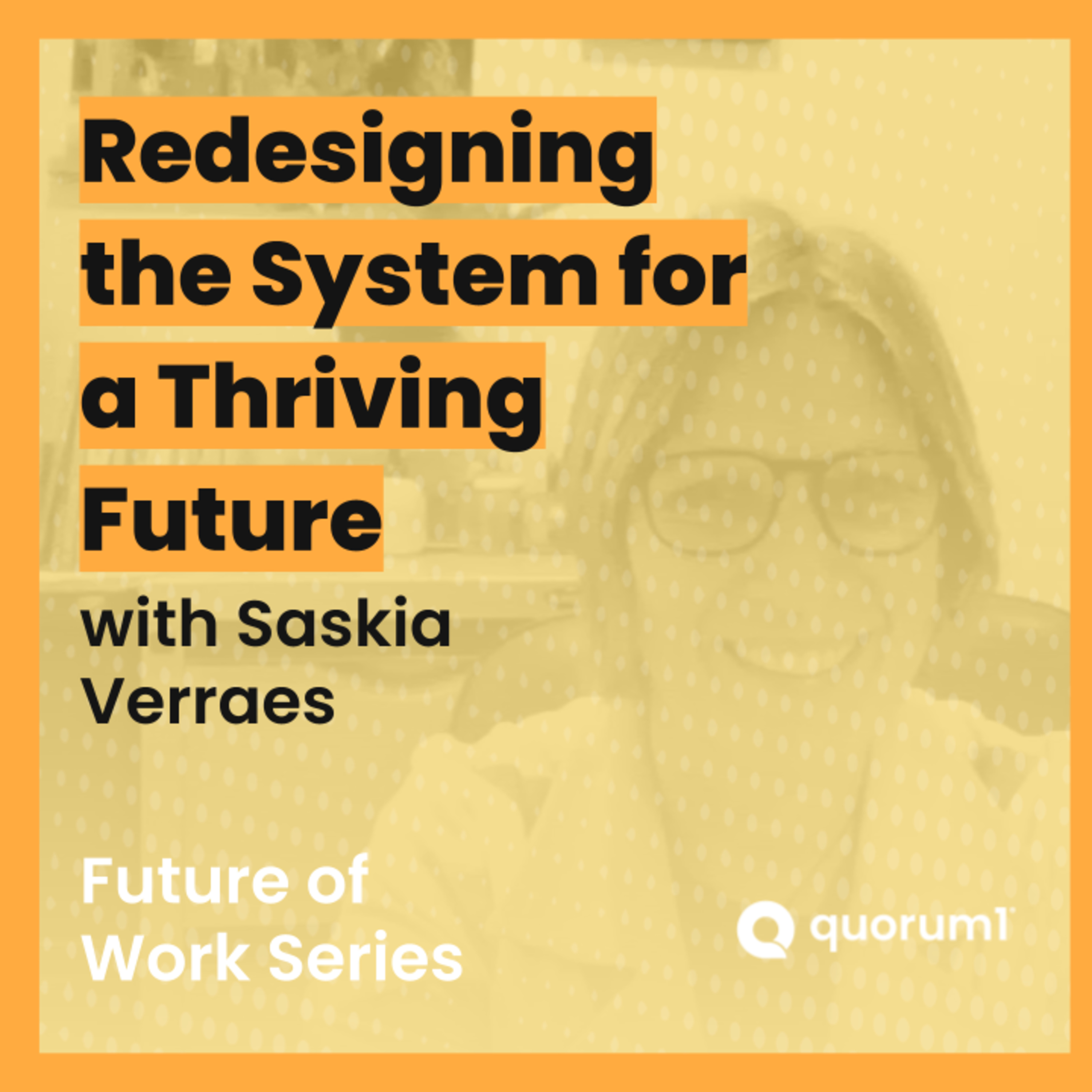 Quorum1 Future of Work Talks