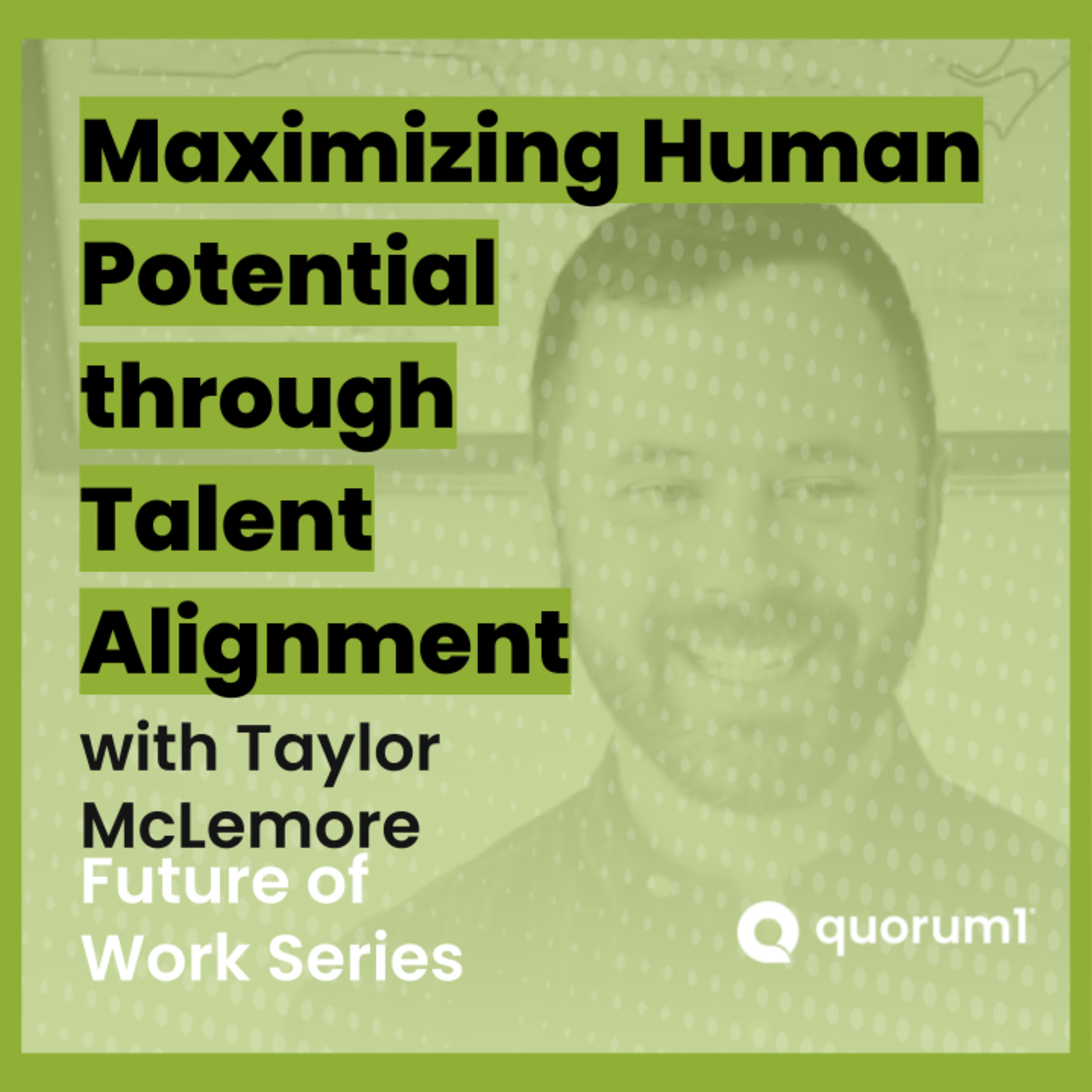 Quorum1 Future of Work Talks