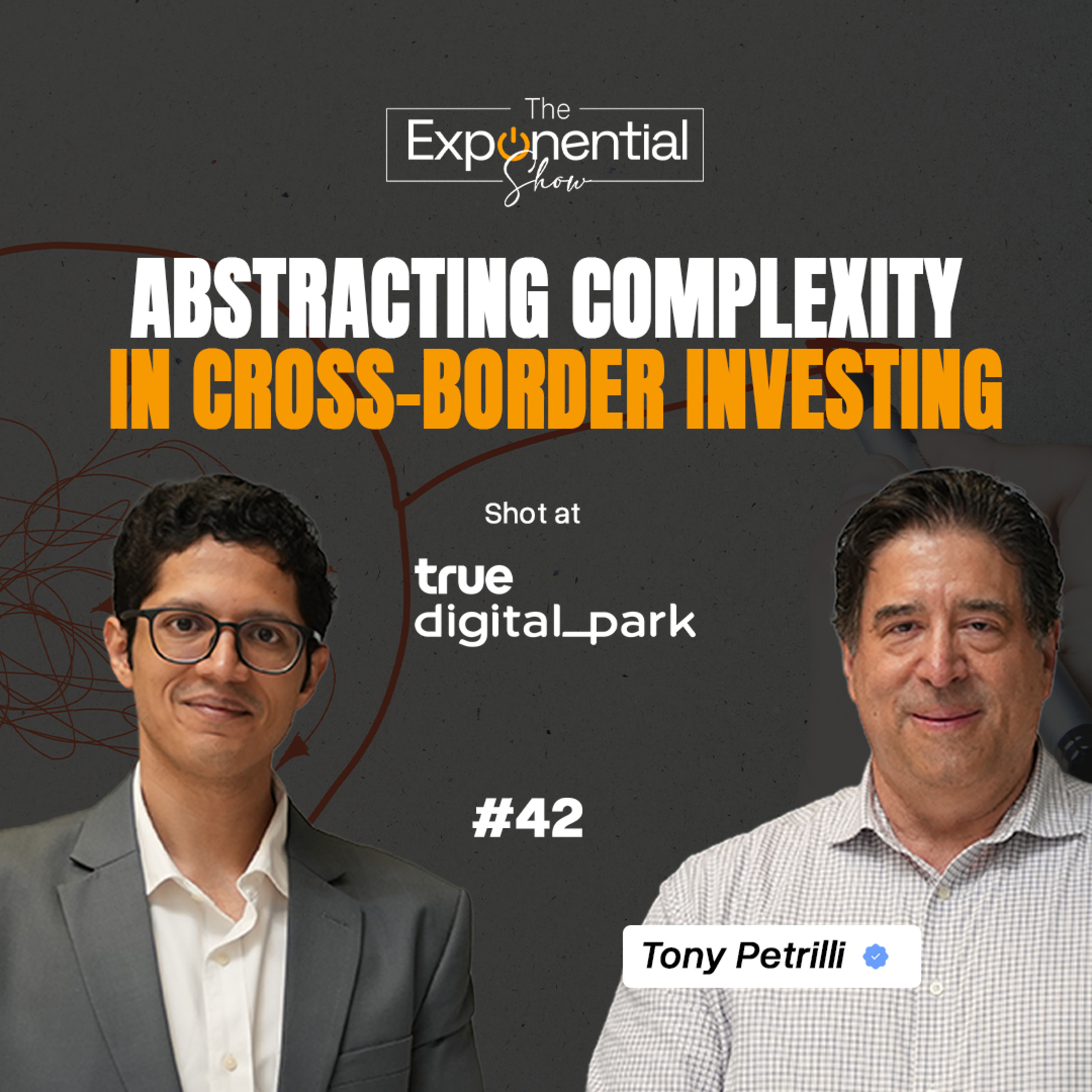 Tony Petrilli: Abstracting Complexity in Cross-Border Investing | Ep #42 episode artwork