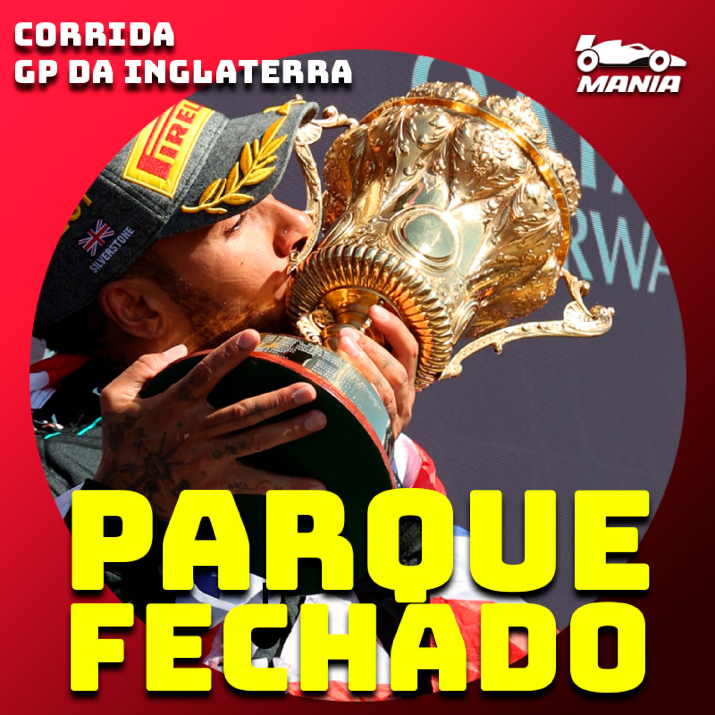 Parque Fechado: Hamilton vence GP da Inglaterra pela 9ª vez, quebra jejum de quase 1000 dias e recorde de vitórias em um mesmo circuito episode artwork