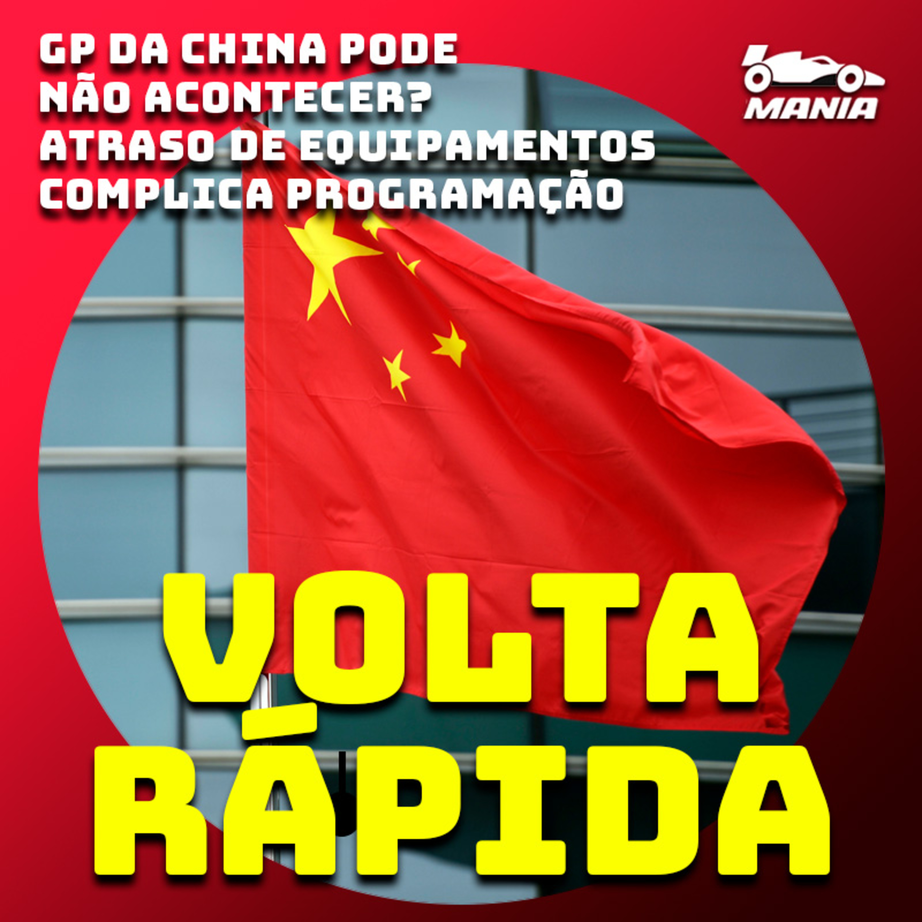 GP DA CHINA CORRE RISCO? Entenda situação que envolve preparação das equipes | Volta Rápida #61 episode artwork
