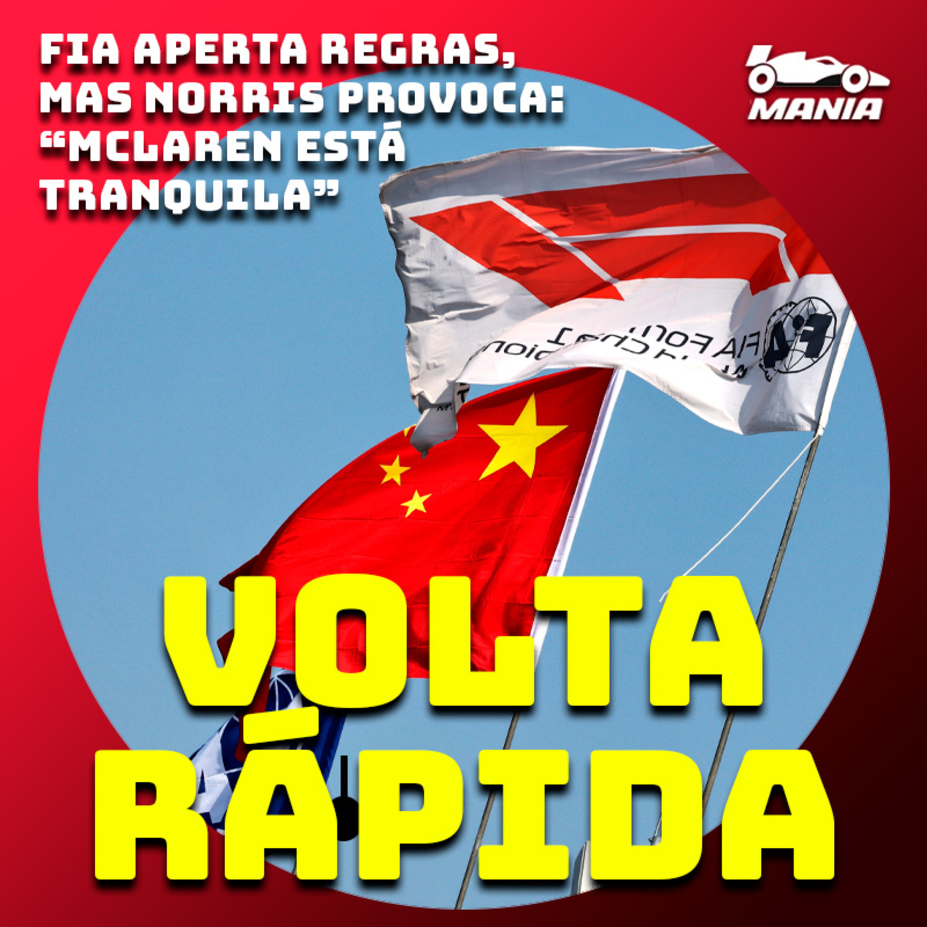 FIA aperta regras, mas Norris provoca: “McLaren está tranquila” | VOLTA RÁPIDA #62 episode artwork