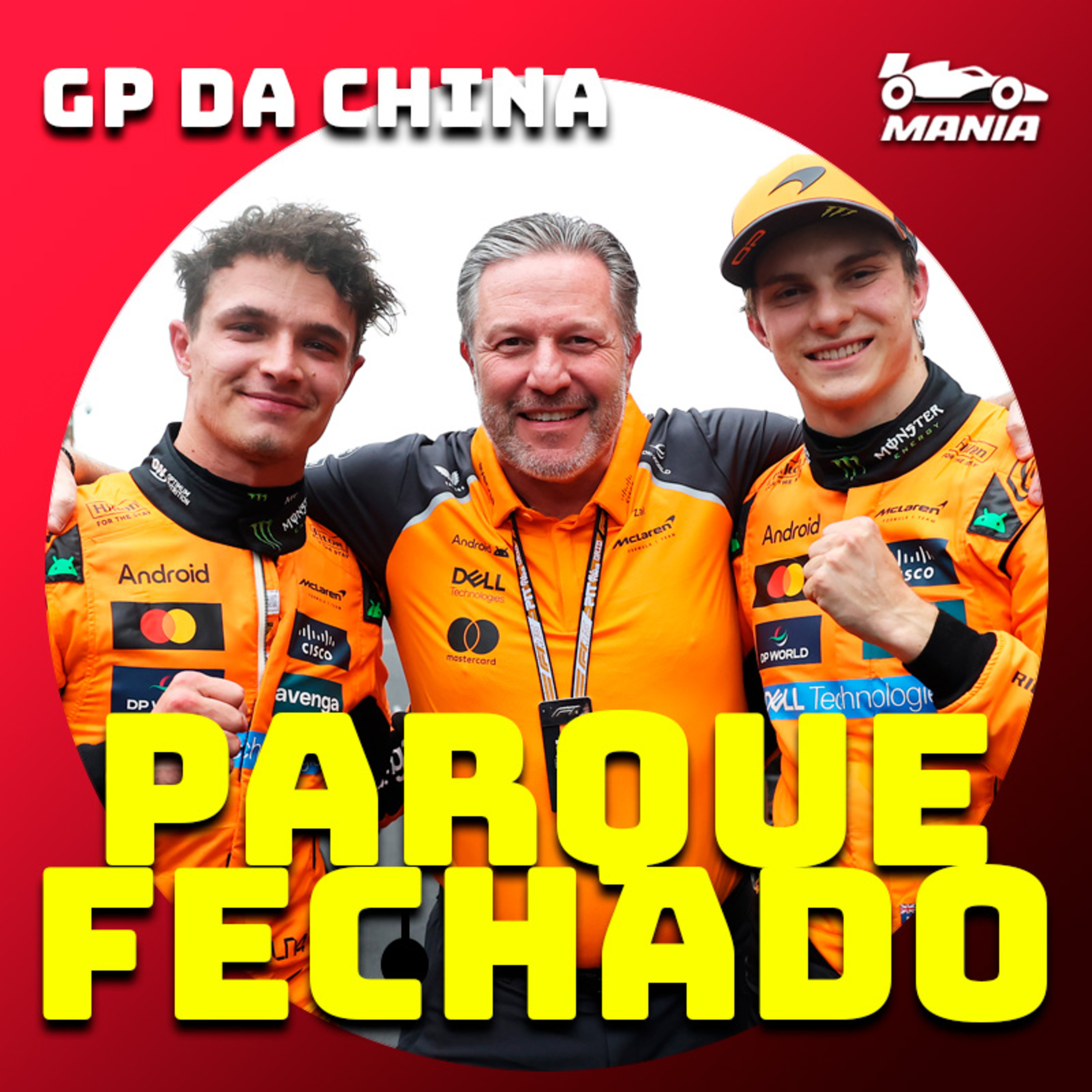 Parque Fechado F1Mania: Piastri vence GP da China. Bortoleto erra e Ferrari é desclassificada episode artwork