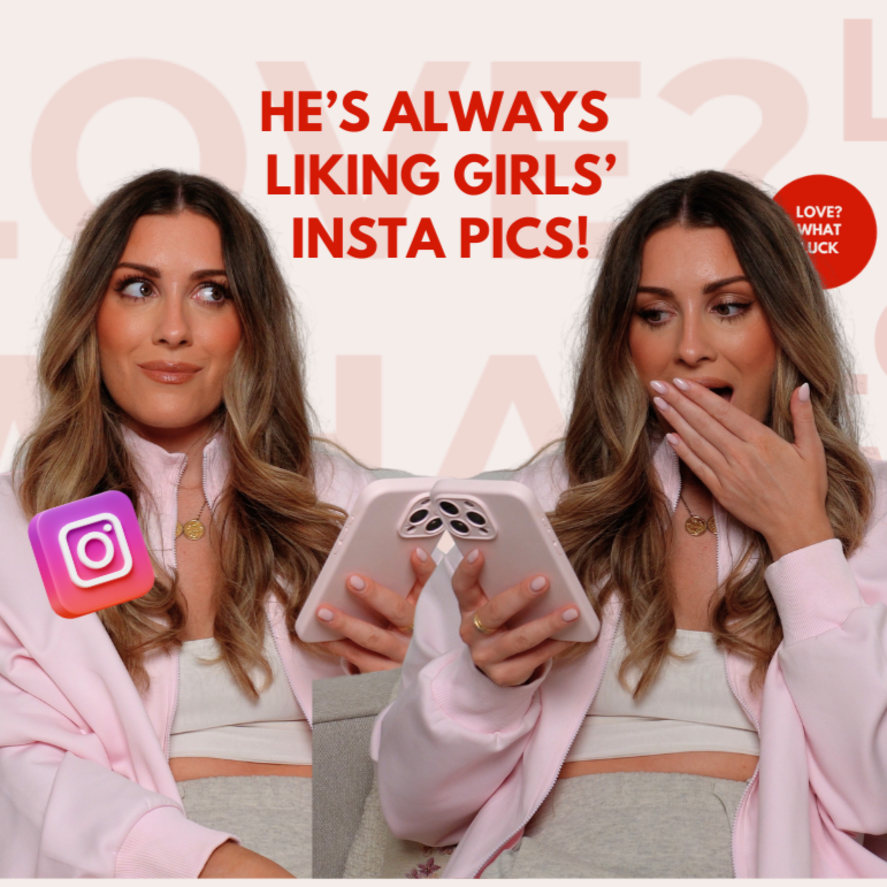 EP152: My boyfriend is always liking girls' Insta pics! Do I break up with him? episode artwork