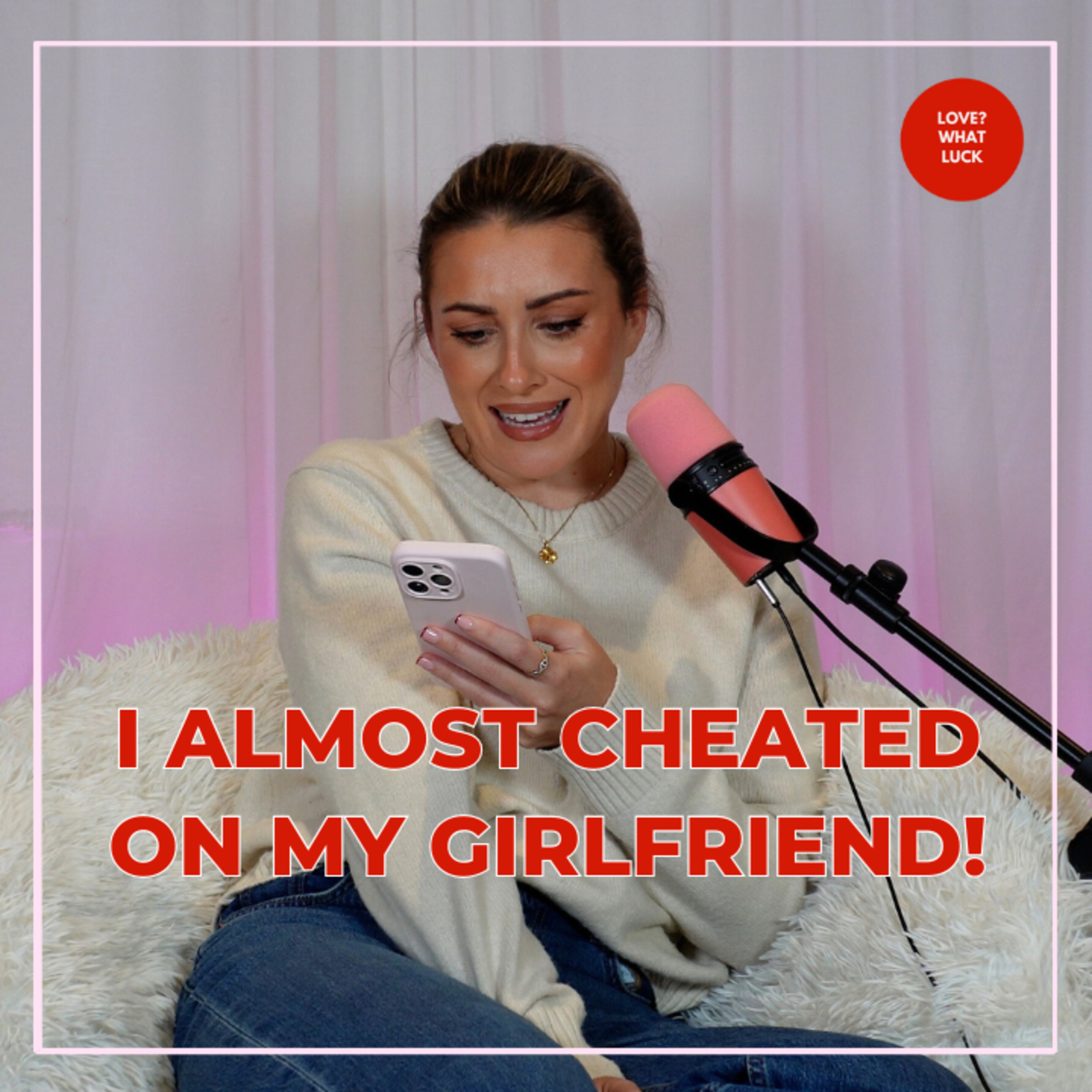 EP161: 'I almost cheated on my girlfriend'!  episode artwork