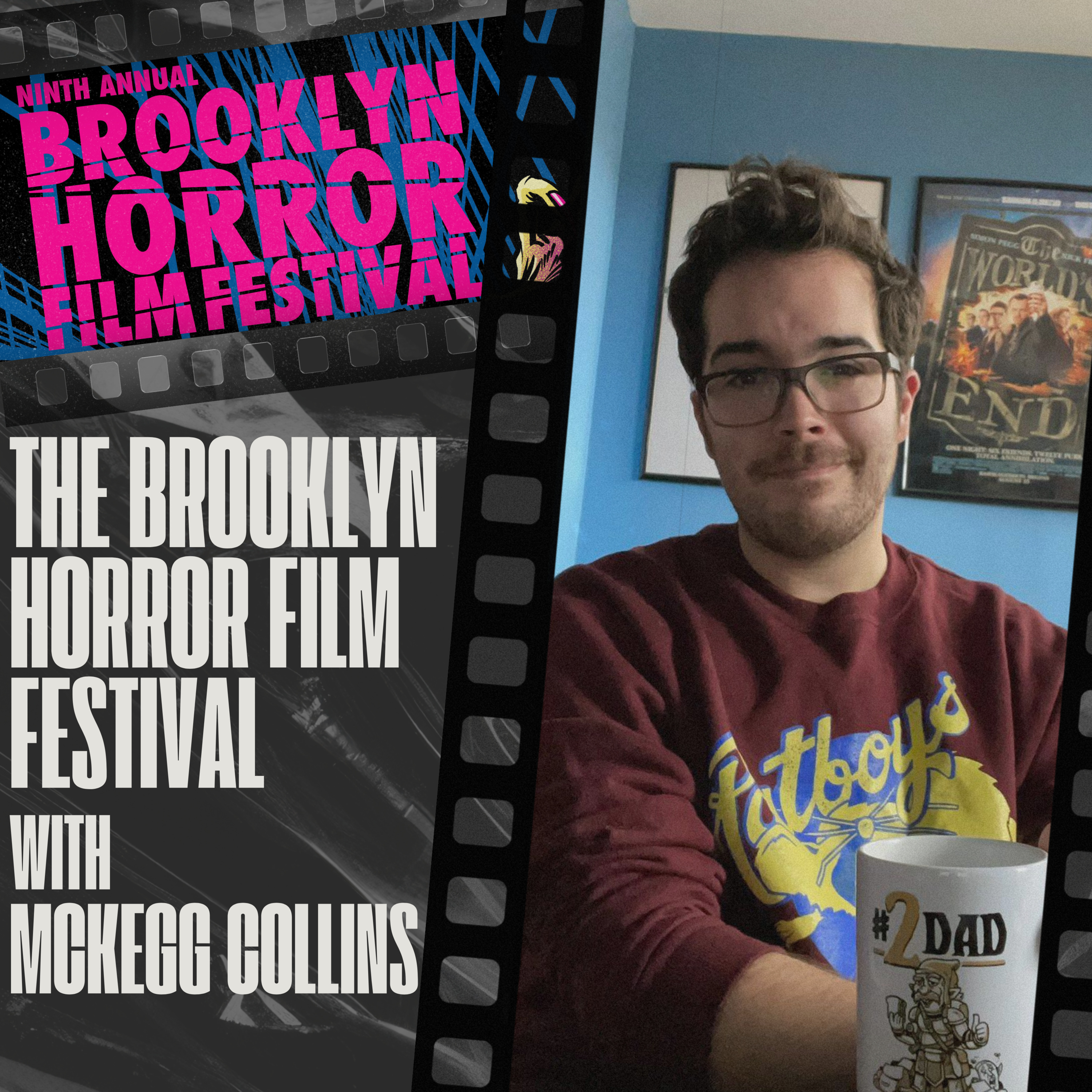 #024 THE BROOKLYN HORROR FILM FESTIVAL, Pt. 1 with MCKEGG COLLINS — 35mm Projectionist, Spanish Horror, Ozploitation, Nitehawk Cinema episode artwork
