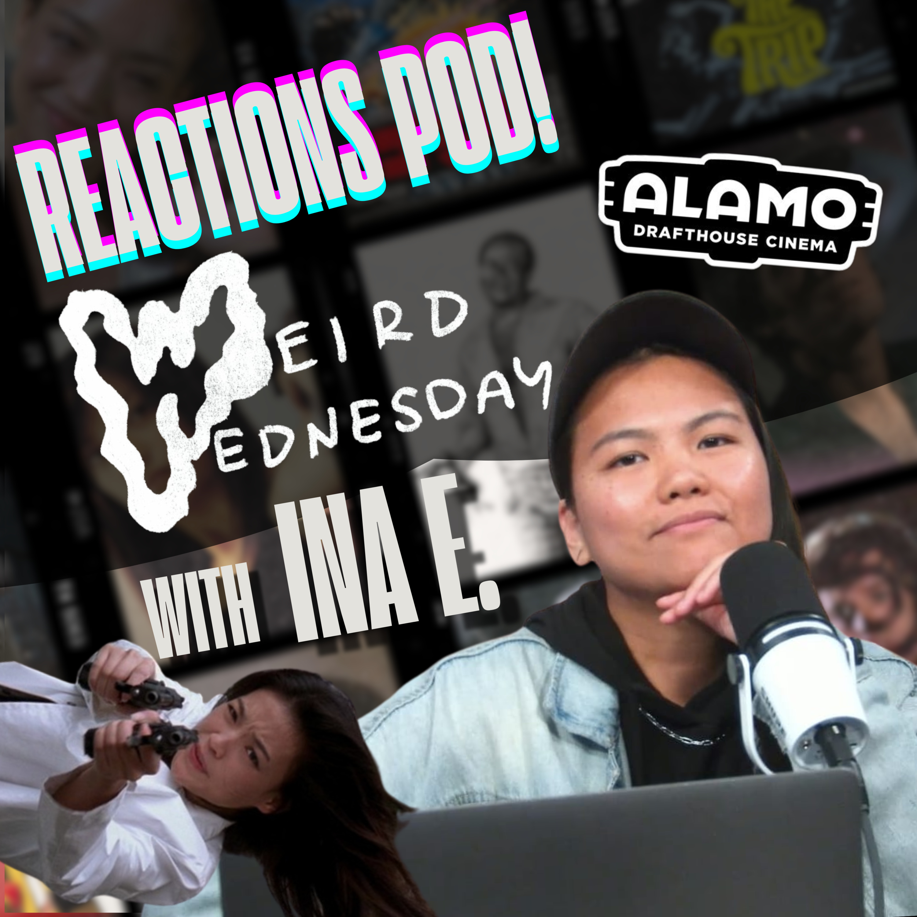 #026 WEIRD WEDNESDAY, Pt. 2 with INA E. — Genre Movies, Fringe Cinema, Physical Media, Alamo Drafthouse Downtown Brooklyn episode artwork