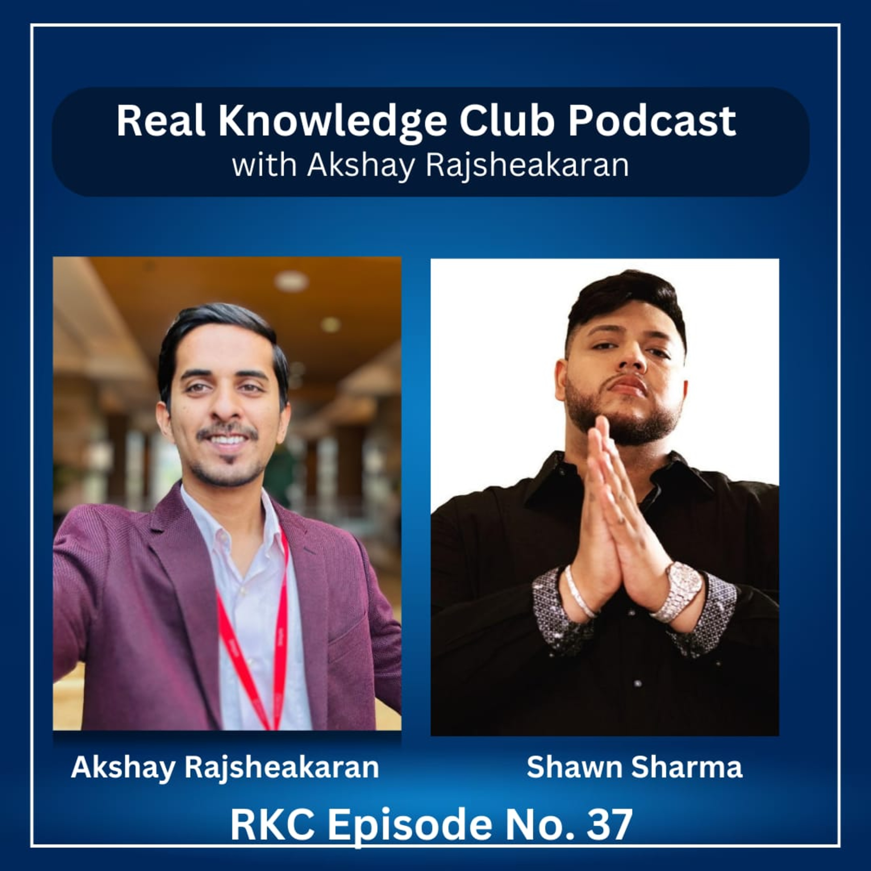 Securing Business Growth Funding: Insights from 2CCX Award Winner Shawn Sharma I Real Knowledge Club Show : 37 episode artwork