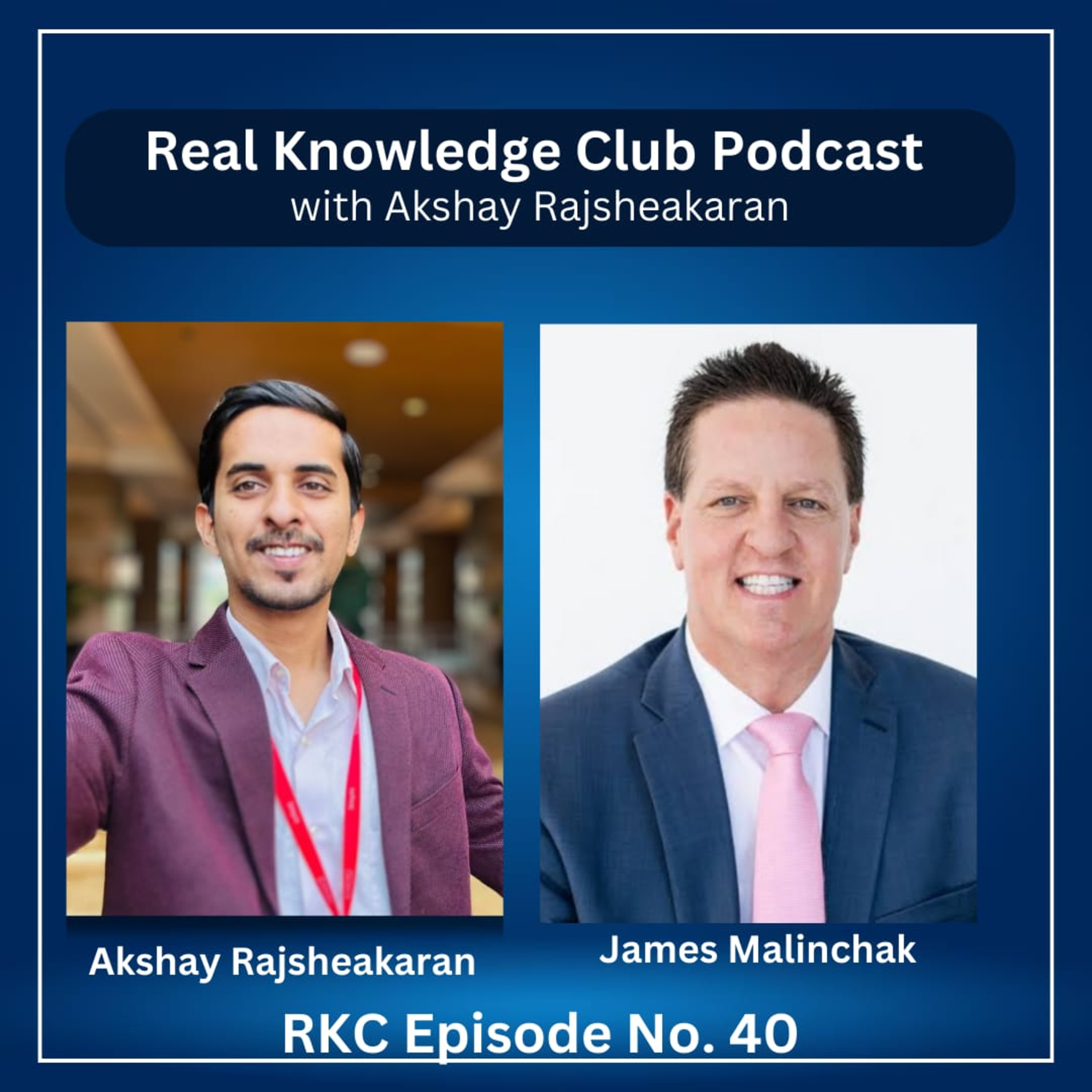 Unlocking Success: How Webinars, Interviews, and Podcasts Can Propel You, Inspired by James Malinchak's Secrets I Real Knowledge Club Show : 40 episode artwork