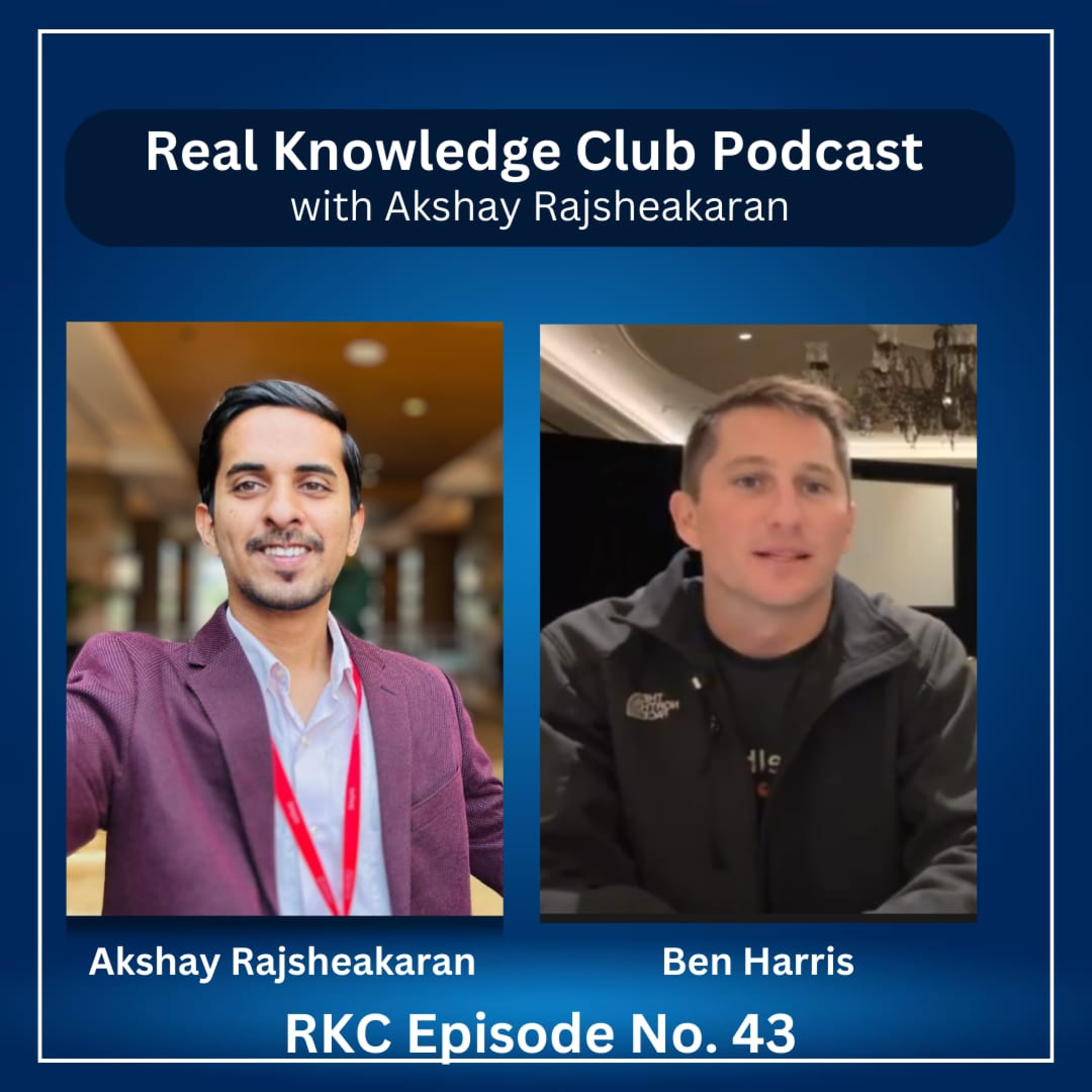Ben Harris, VP of ClickFunnels Partnerships: How ClickFunnels Can Transform Your Business and Life I Real Knowledge Club Show : 43 episode artwork