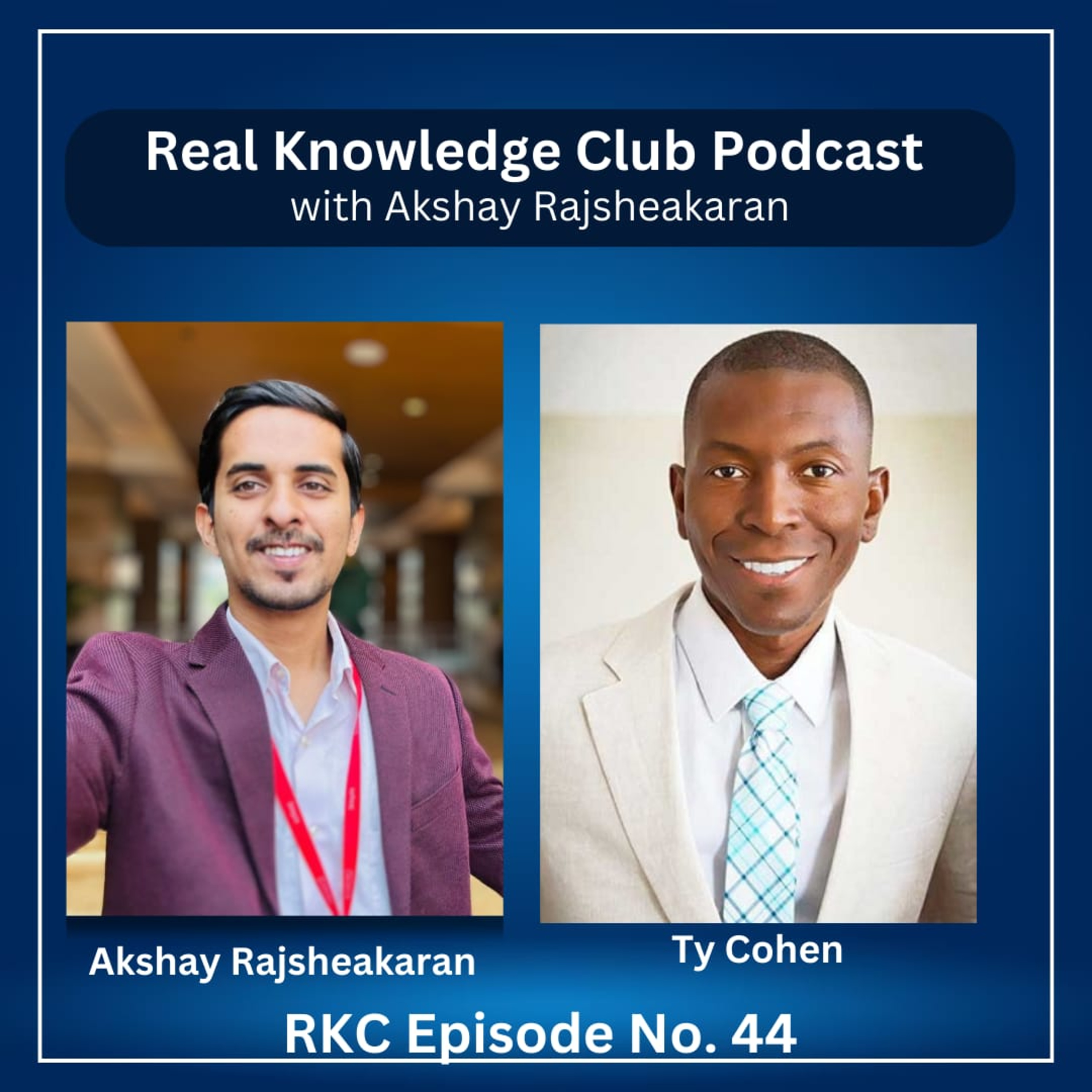 Transform Your Story into Digital Content for a Global Audience with Ty Cohen I Real Knowledge Club Show : 44 episode artwork