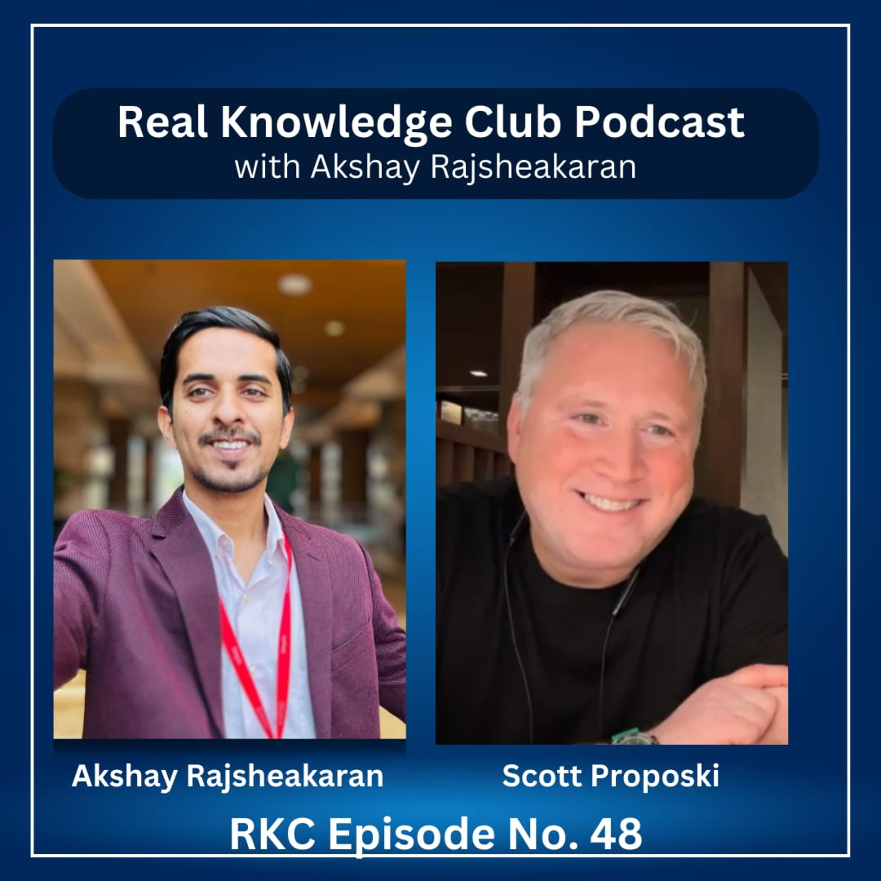 Former photographer from White House America Scott Proposki I Real Knowledge Club Show : 48 episode artwork