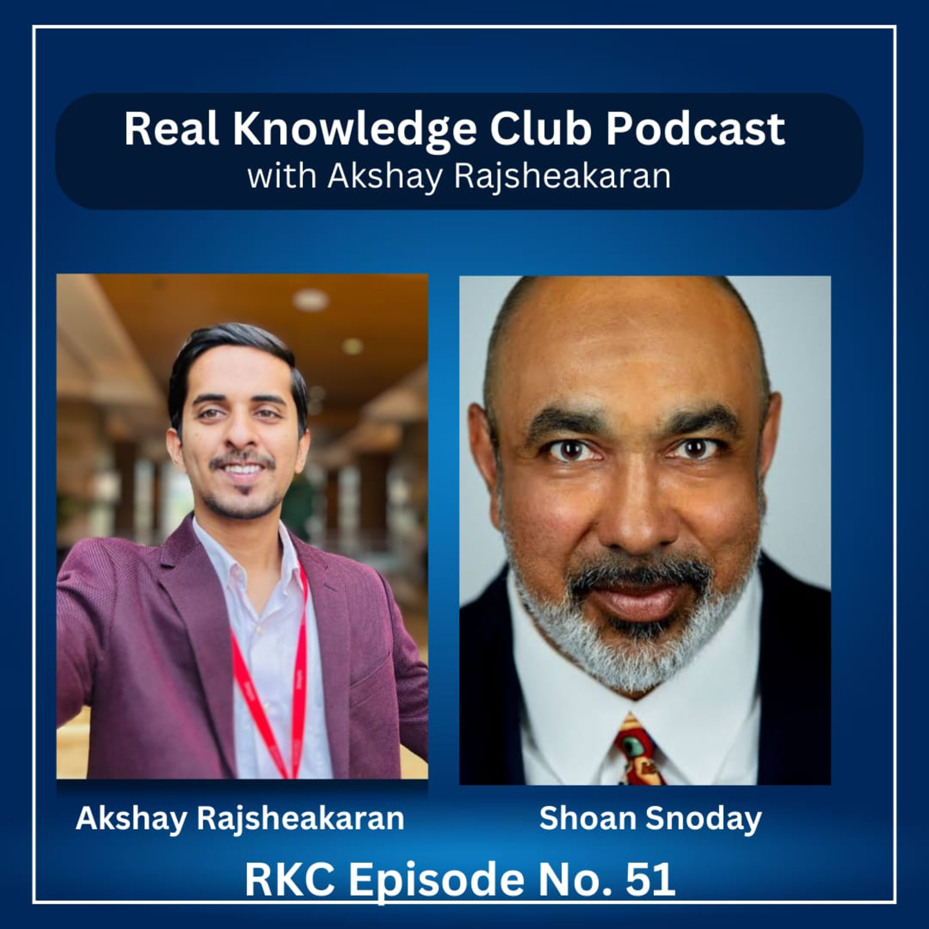 How Podcast ,events can change your life Shoan Snoday I Real Knowledge Club Show : 51 episode artwork