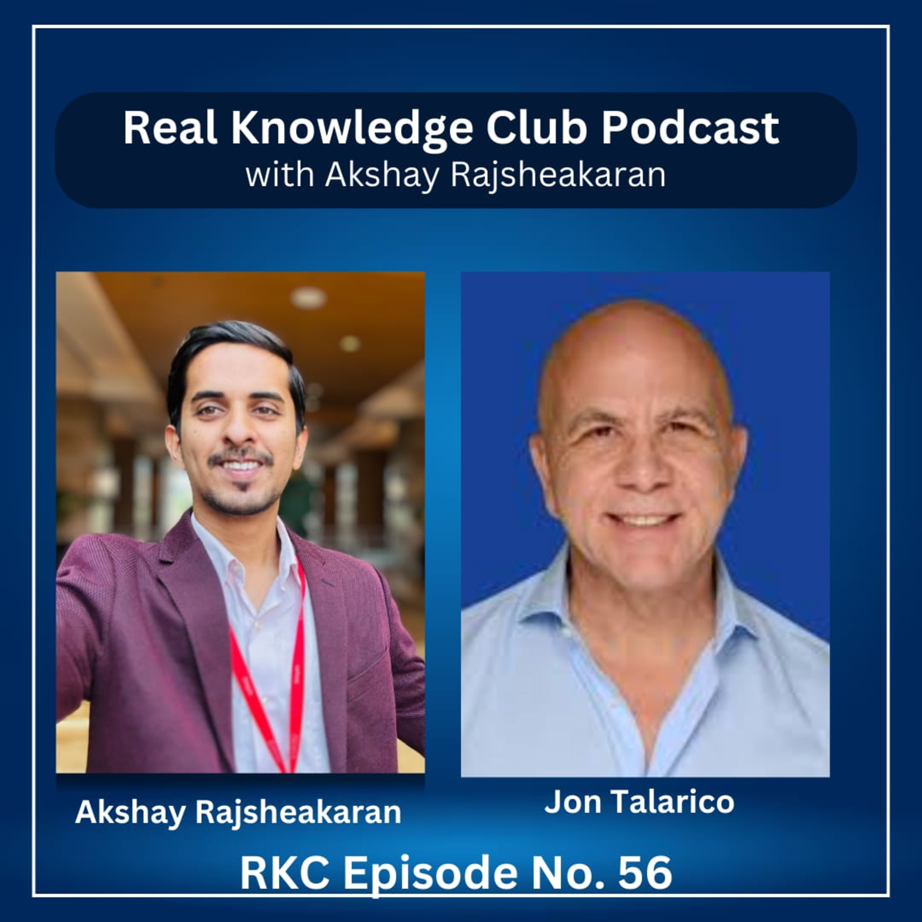 Hey everyone, joined by Jon Talarico, the mastermind who helped Anik Singal connect with Shah Rukh Khan in India I Real Knowledge Club Show : 56 episode artwork