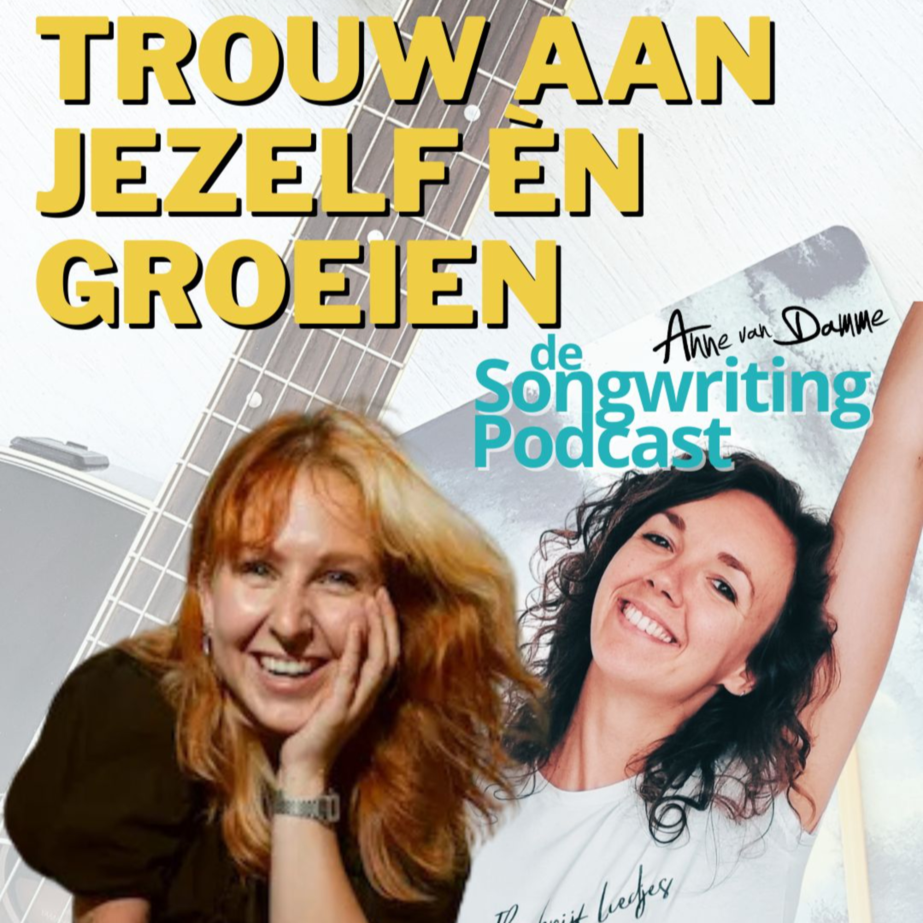 Trouw aan jezelf èn groeien - met Anne Nederhoed 