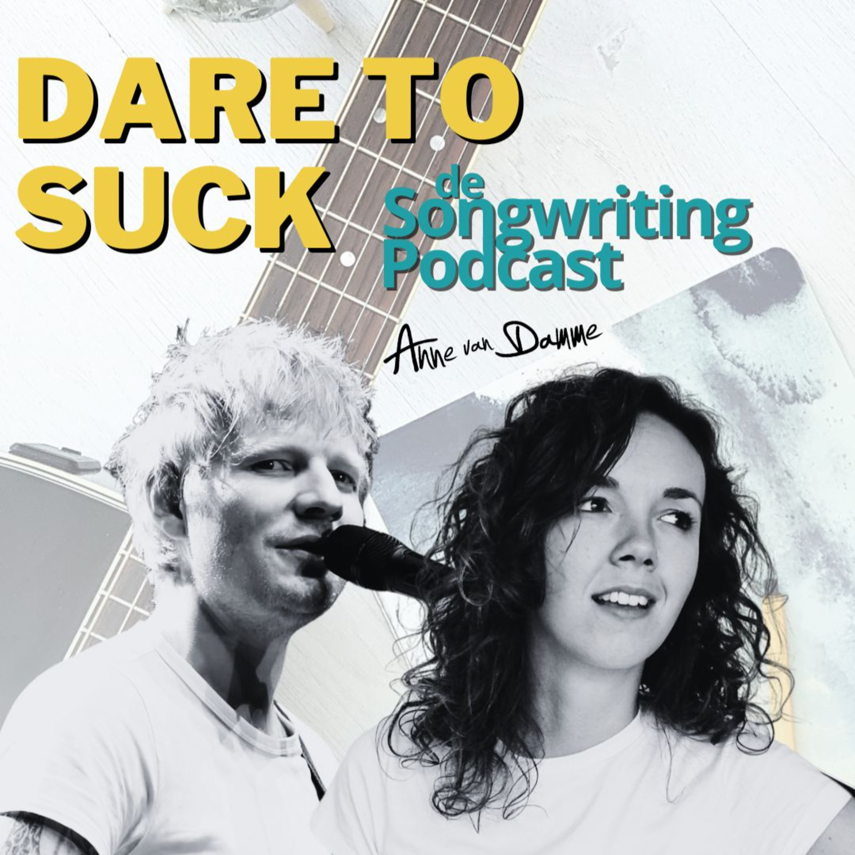 Dare to suck, om met Ed Sheerans woorden te spreken 