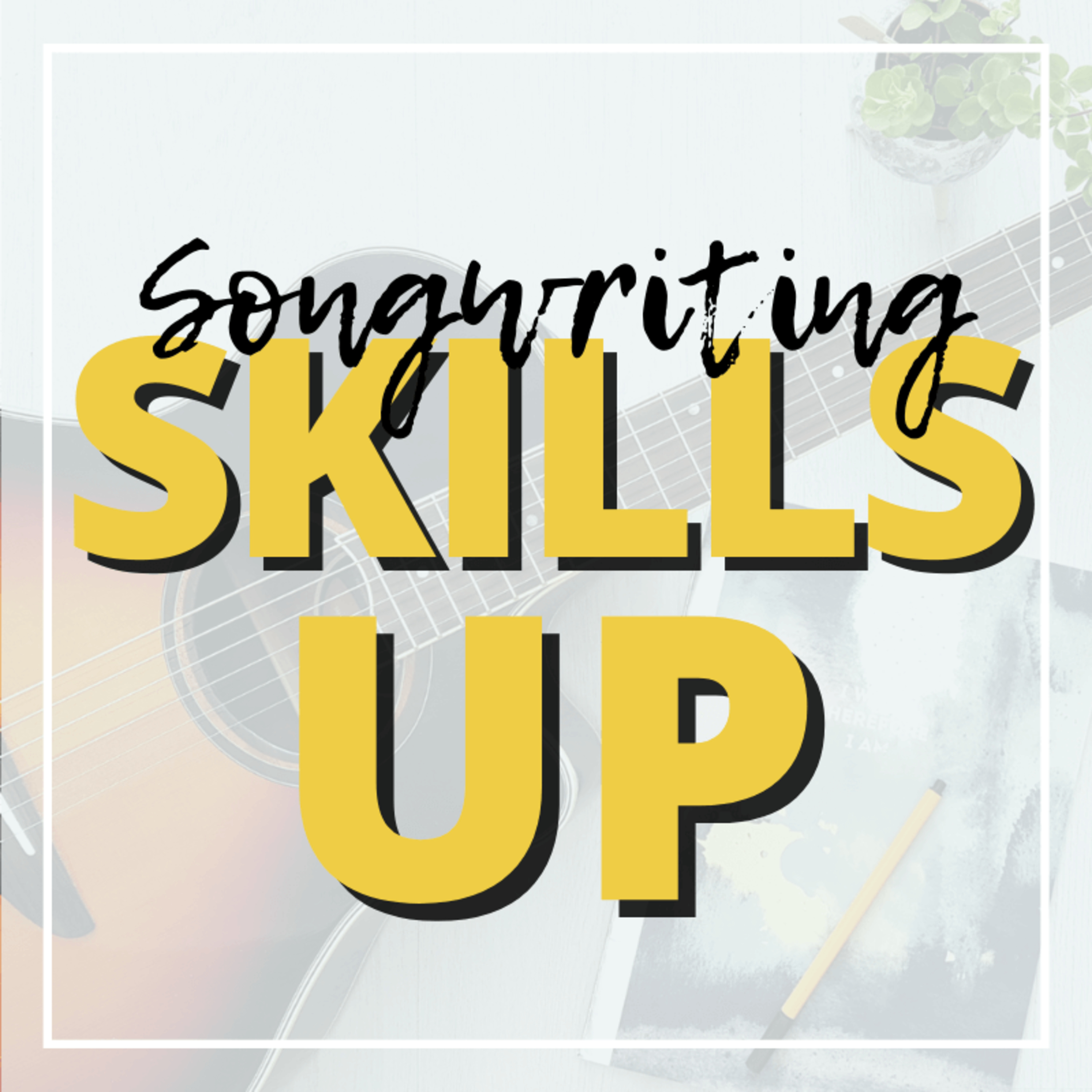 Laatste kans! De deuren van Songwriting Skills Up gaan dicht 