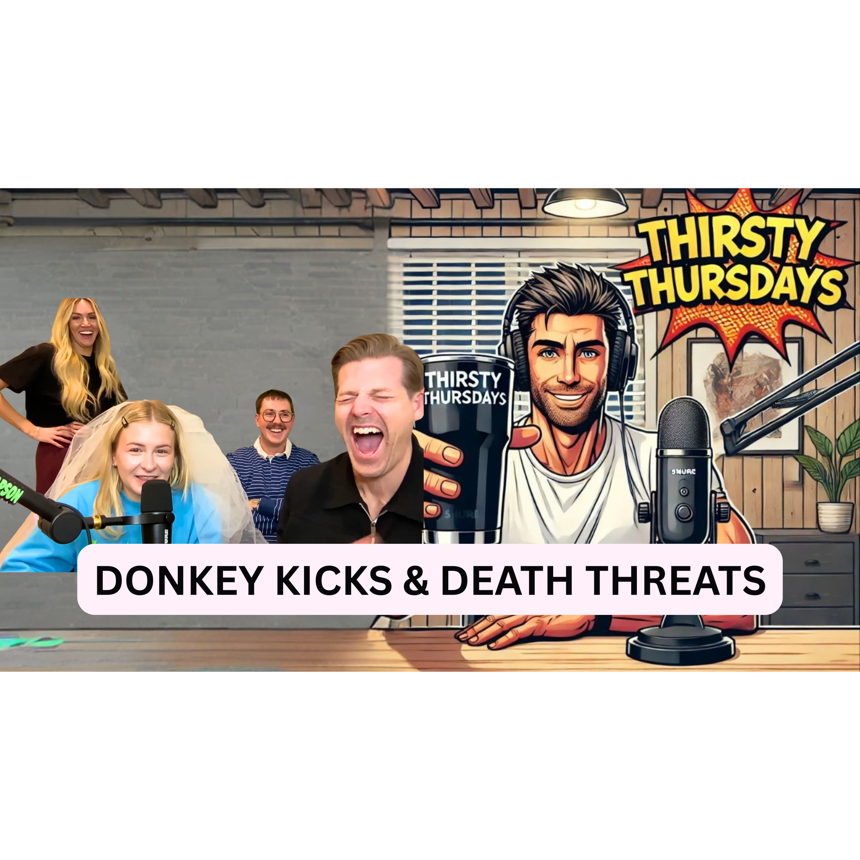 Thirsty Thursday Jan 29th | Donkey Kicks & Death Threats  episode artwork