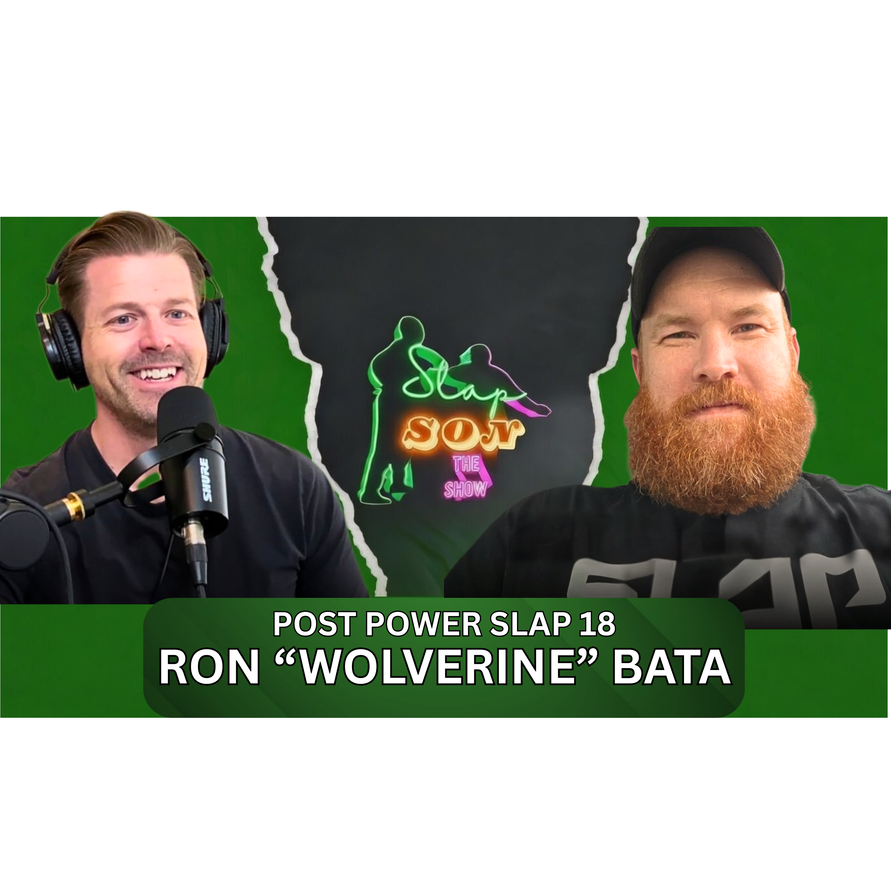 Post Power Slap 18 Ron "Wolverine" Bata  episode artwork