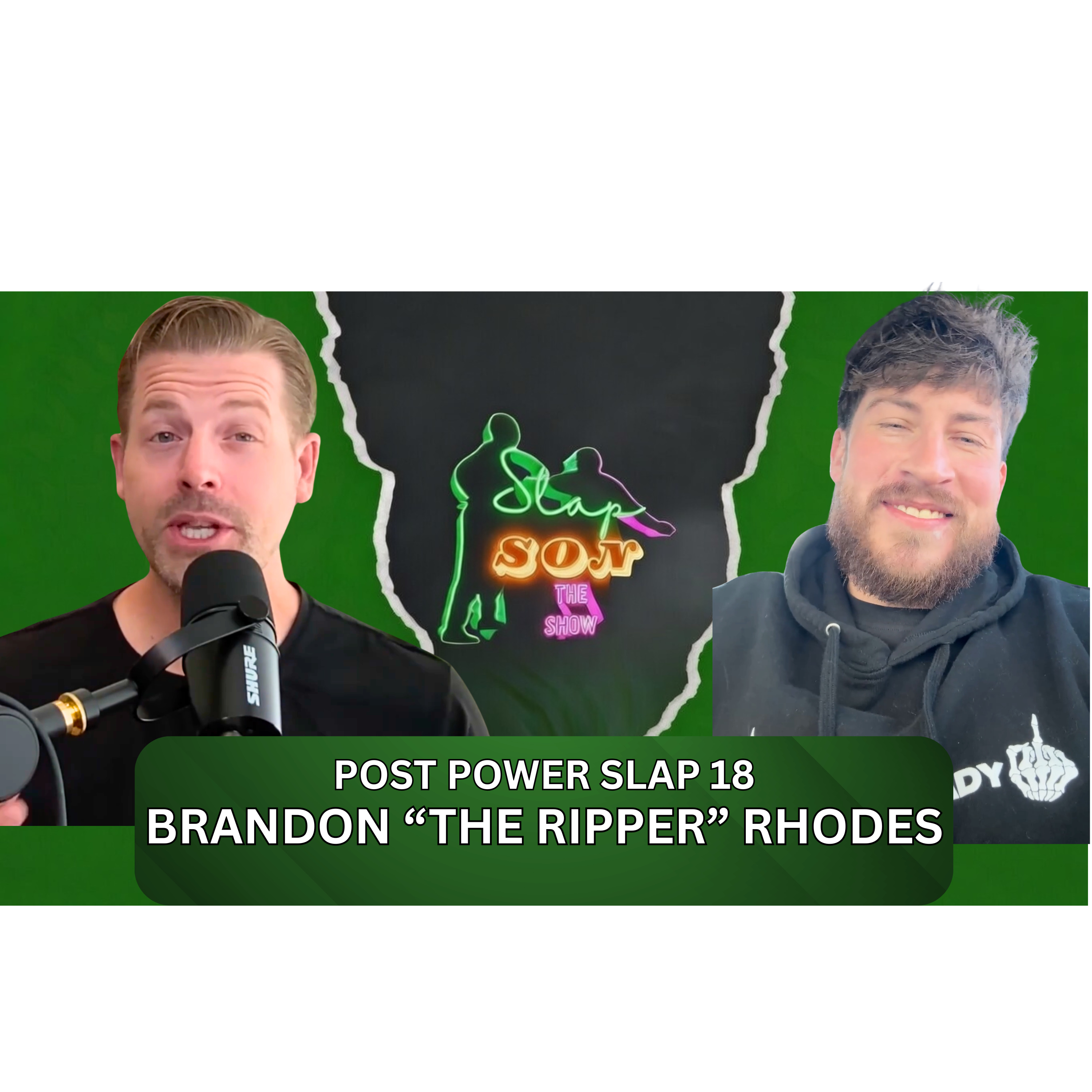 Post Power Slap 18 Brandon "The Ripper" Rhodes  episode artwork