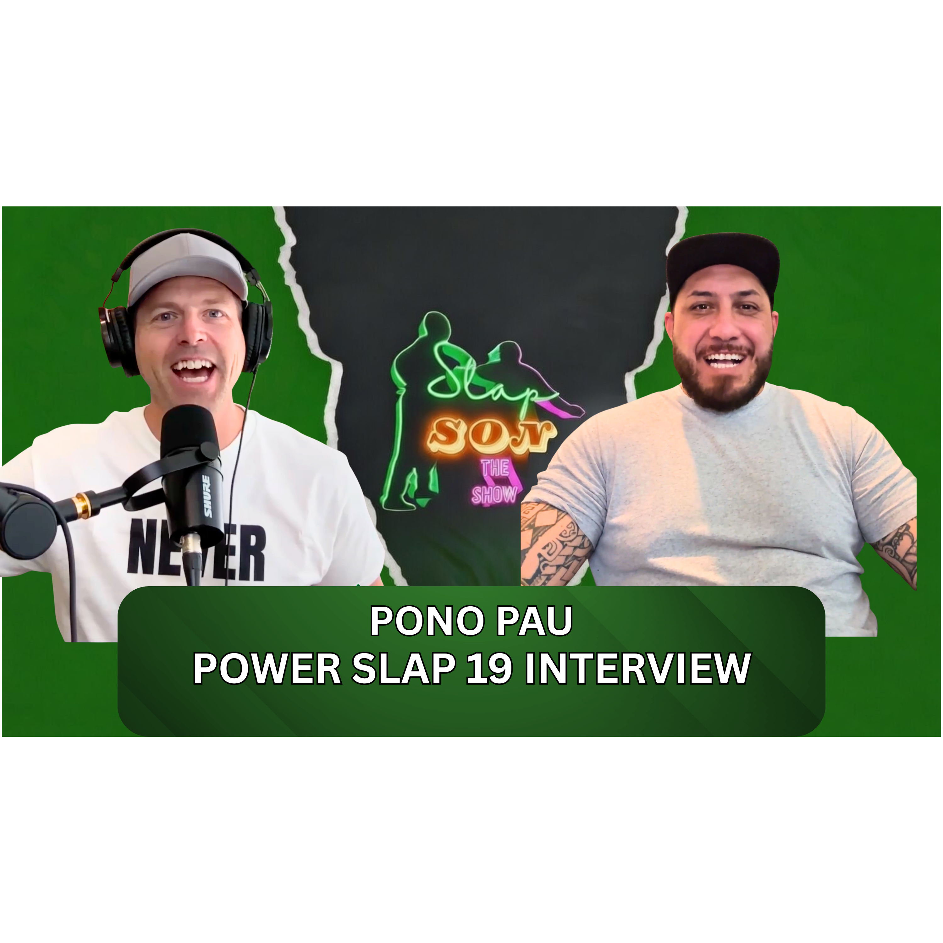 Power Slap 19 Pono 'Da Hawaiian Assassin' Pau  episode artwork