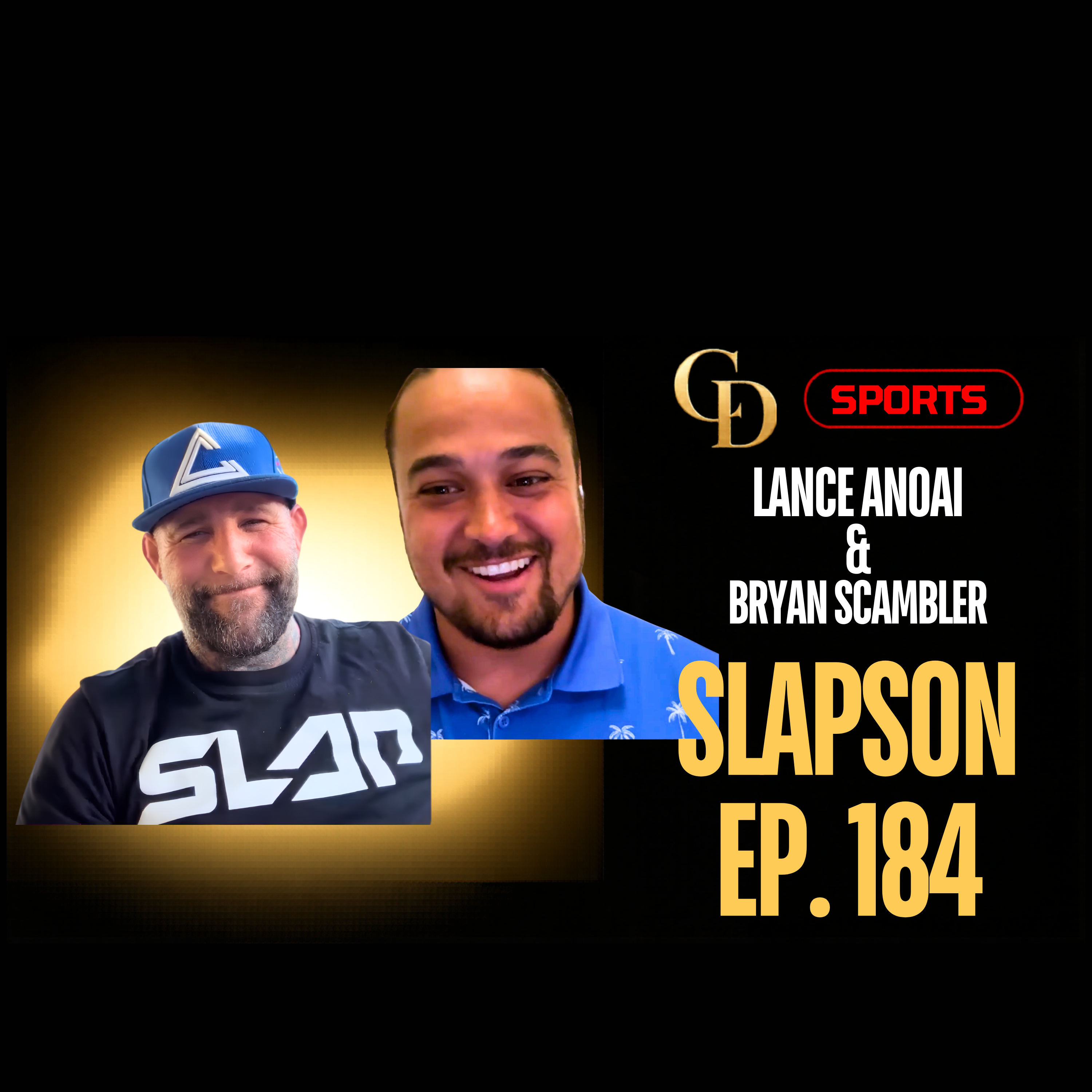 SlapSon Ep. 184 Lance Anoai & Bryan Scambler  episode artwork