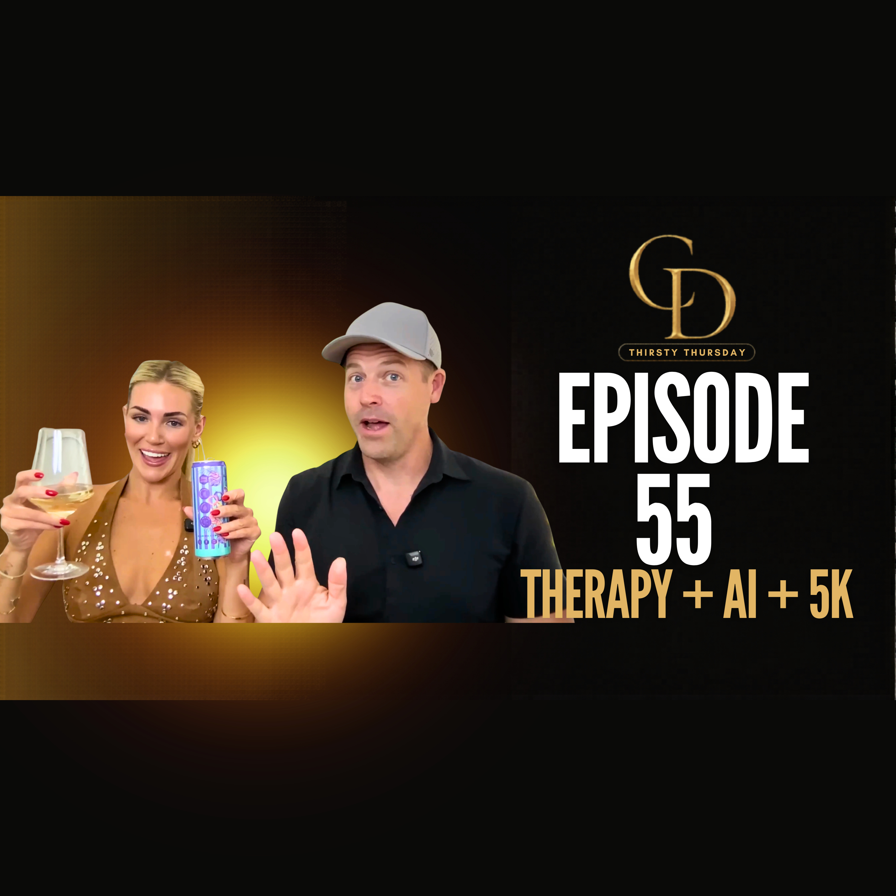 Thirsty Thursday Ep 55 Therapy, AI, & That 5k  episode artwork