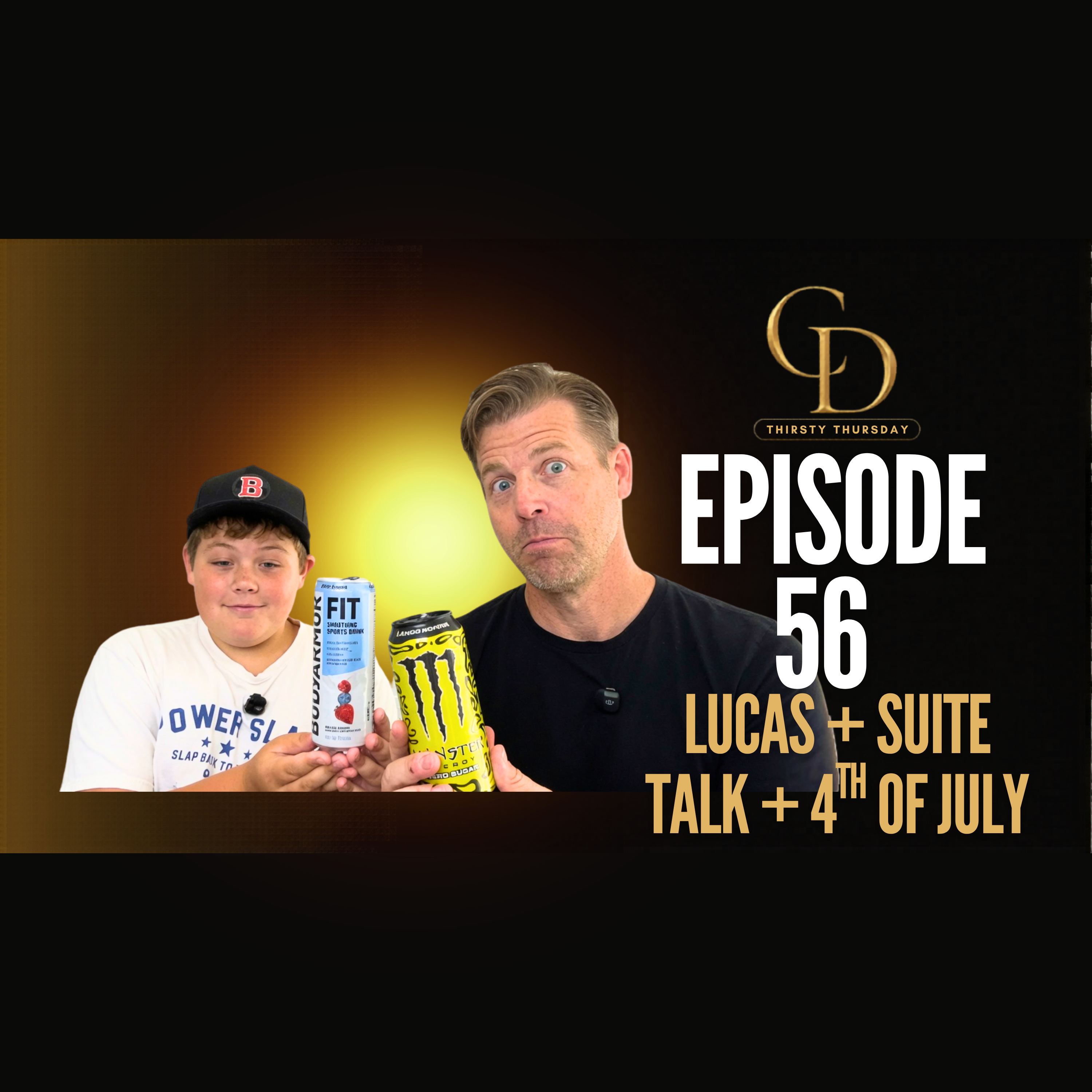 Thirsty Thursday Ep 56 Lucas Joins, Suite Talk, & 4th of July episode artwork