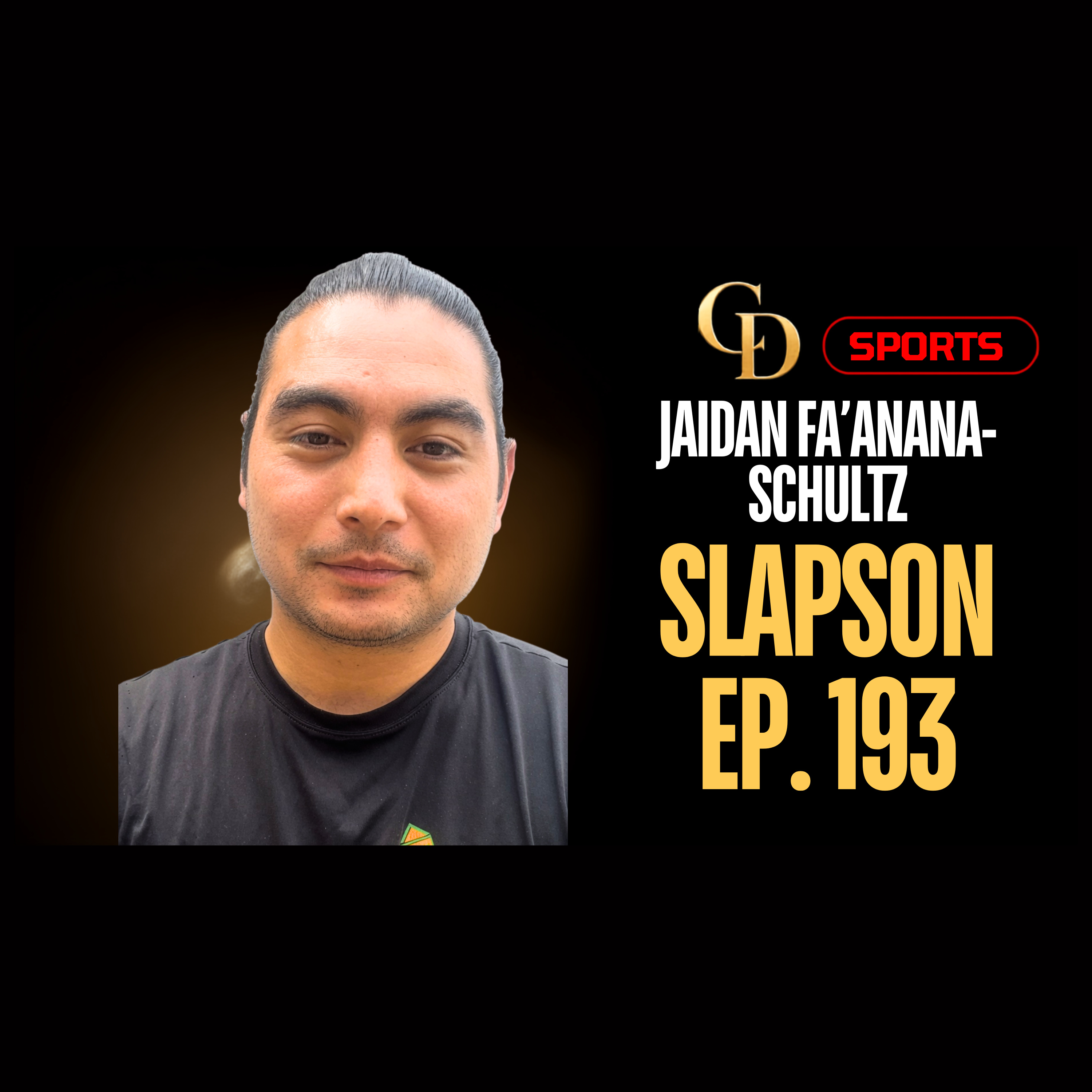SlapSon Ep 193 Jaidan Fa’anana Schultz episode artwork