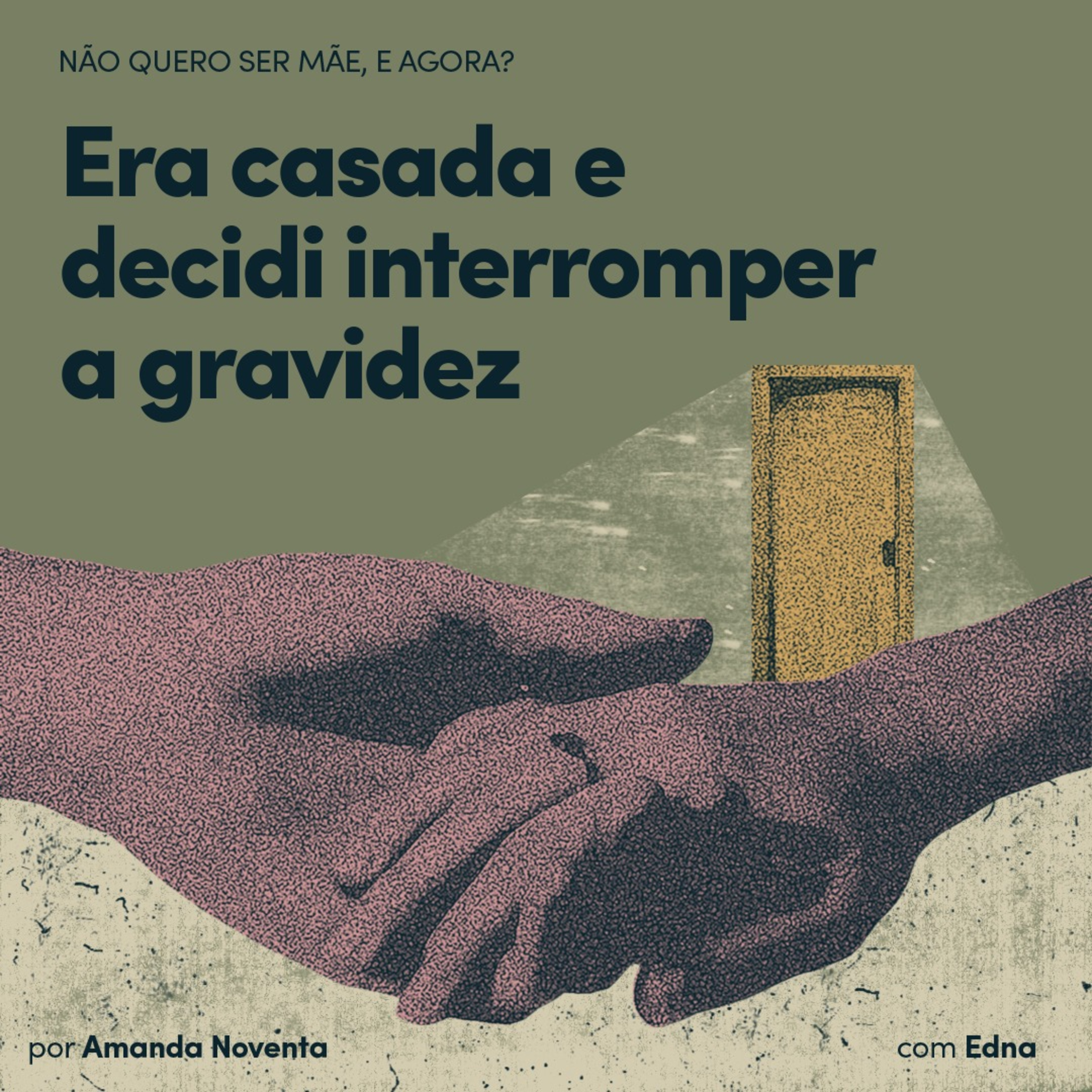 'Estava casada e decidi interromper uma gravidez', com Edna episode artwork
