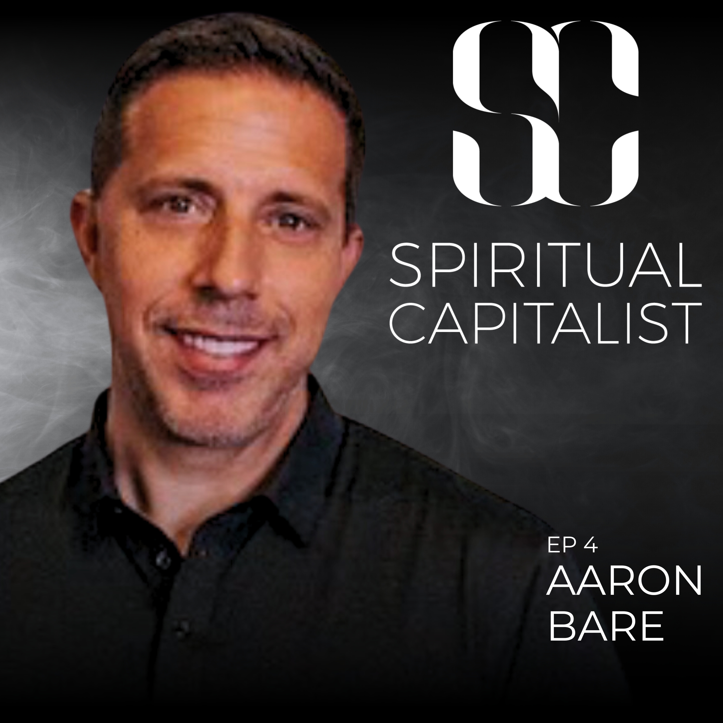 #4: The Power of Thinking Big with Aaron Bare episode artwork